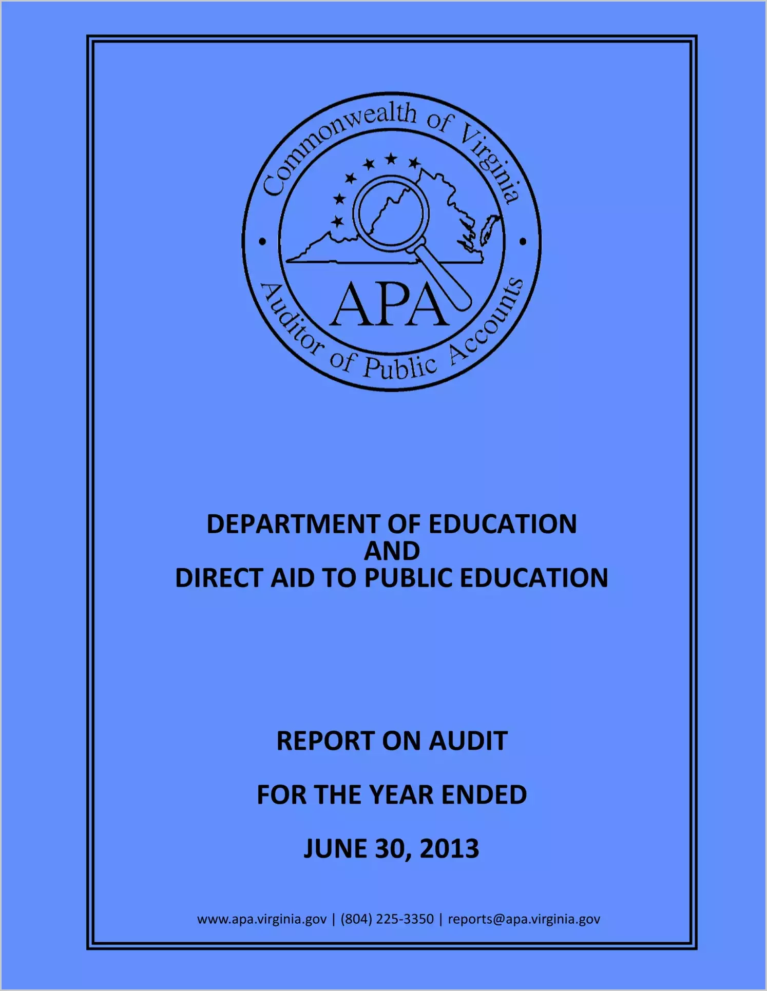Department of Education Including Direct Aid to Public Education for the year ended June 30, 2013