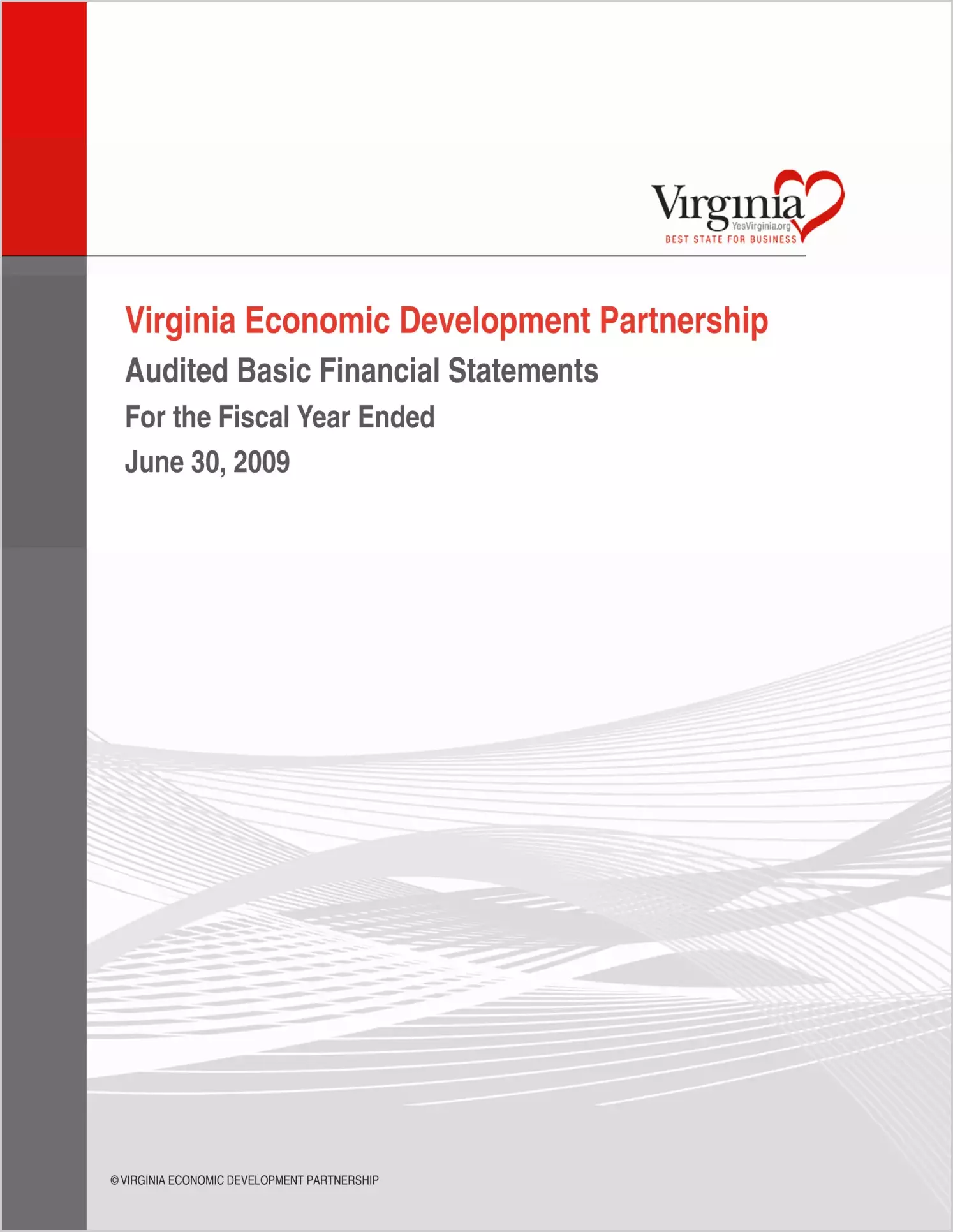 Virginia Economic Development Partnership Audited Basic Financial Statements for the fiscal year ended June 30, 2009