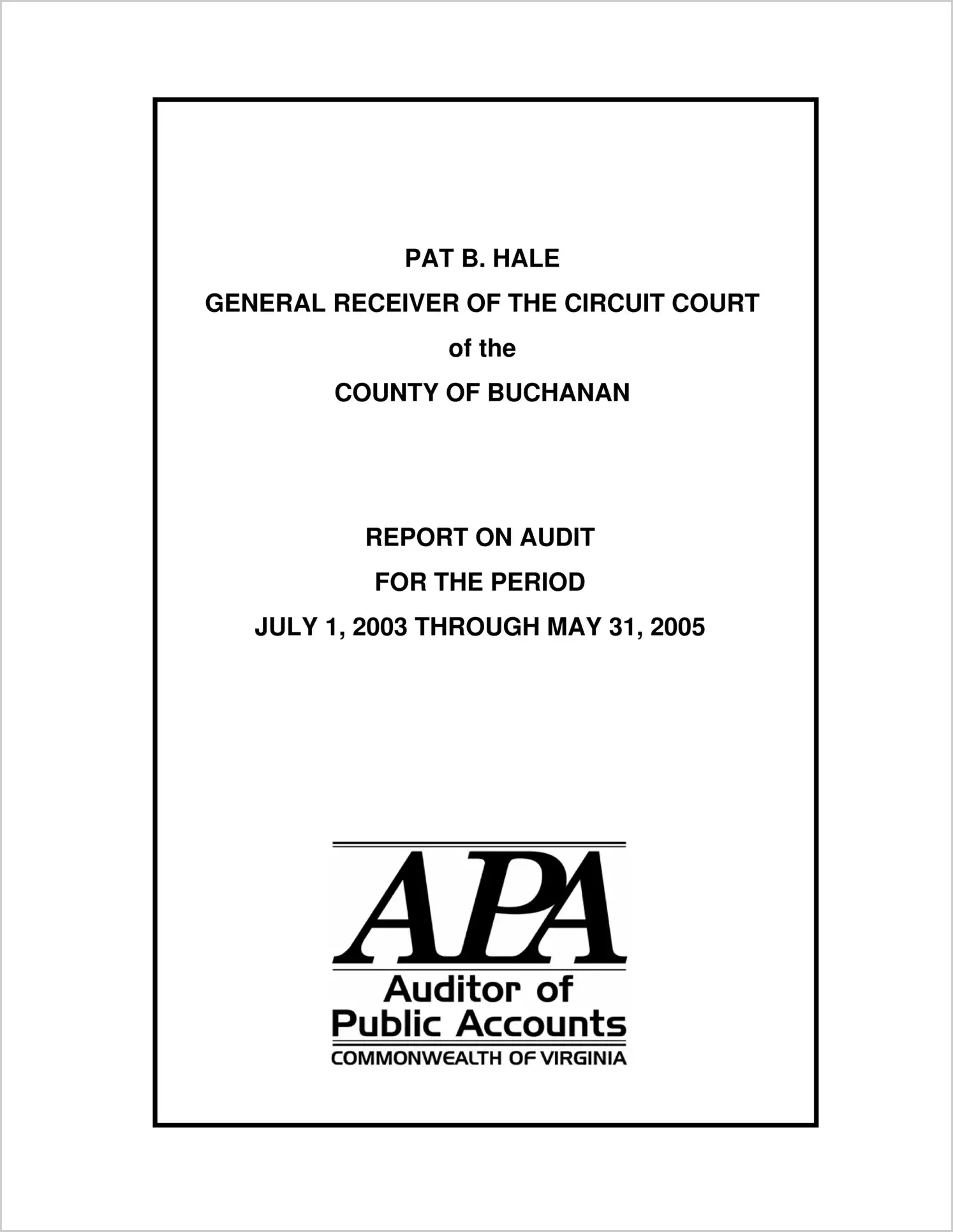 General Receiver of the Circuit Court of the County of Buchanan for the period July 1, 2003 through May 31, 2005