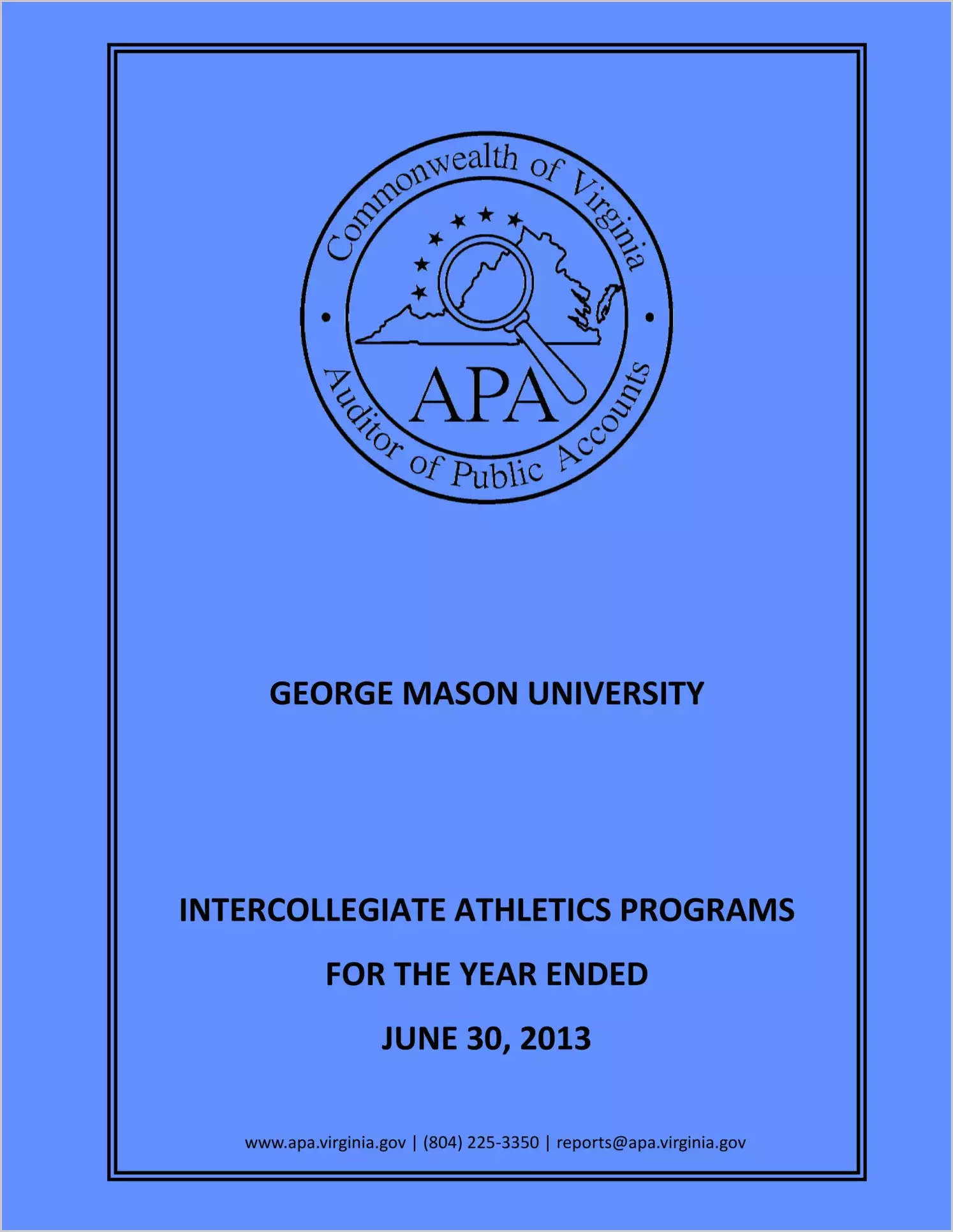 George Mason University Intercollegiate Athletics Programs for the year ended June 30, 2013