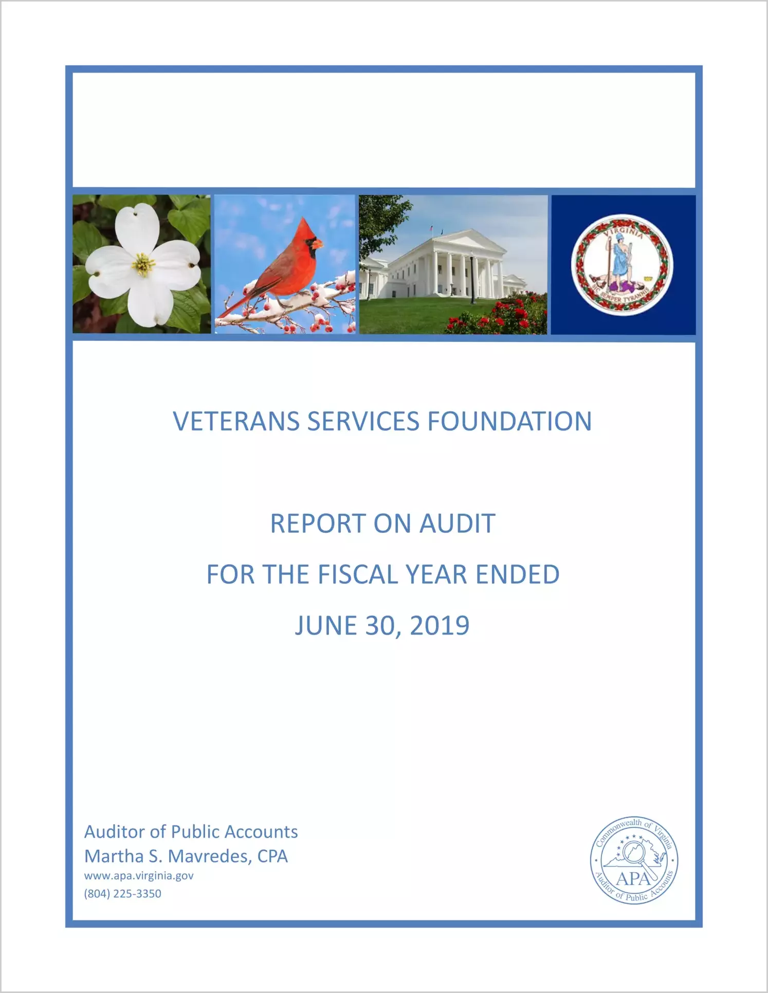 Veterans Services Foundation for the fiscal year ended June 30, 2019
