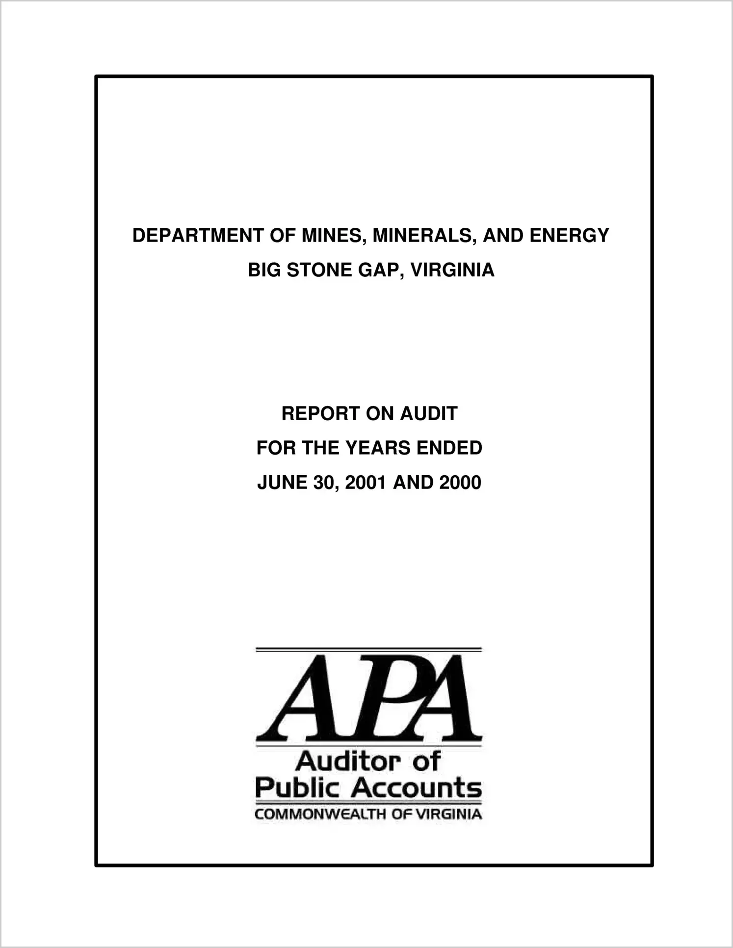 Department of Mines, Minerals, and Energy for the years ended June 30, 2001 and 2000
