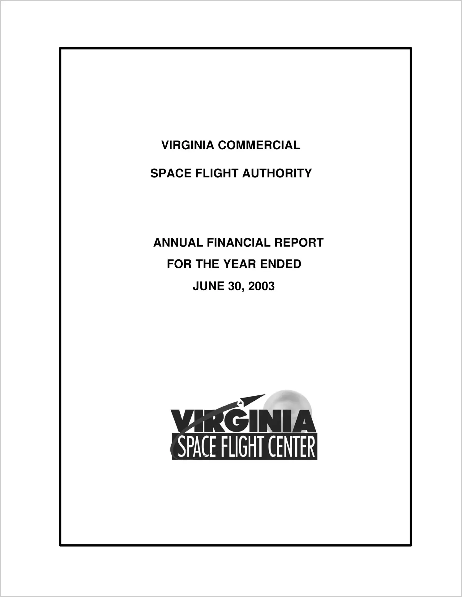 Virginia Commercial Space Flight Authority for the year ended June 30, 2003
