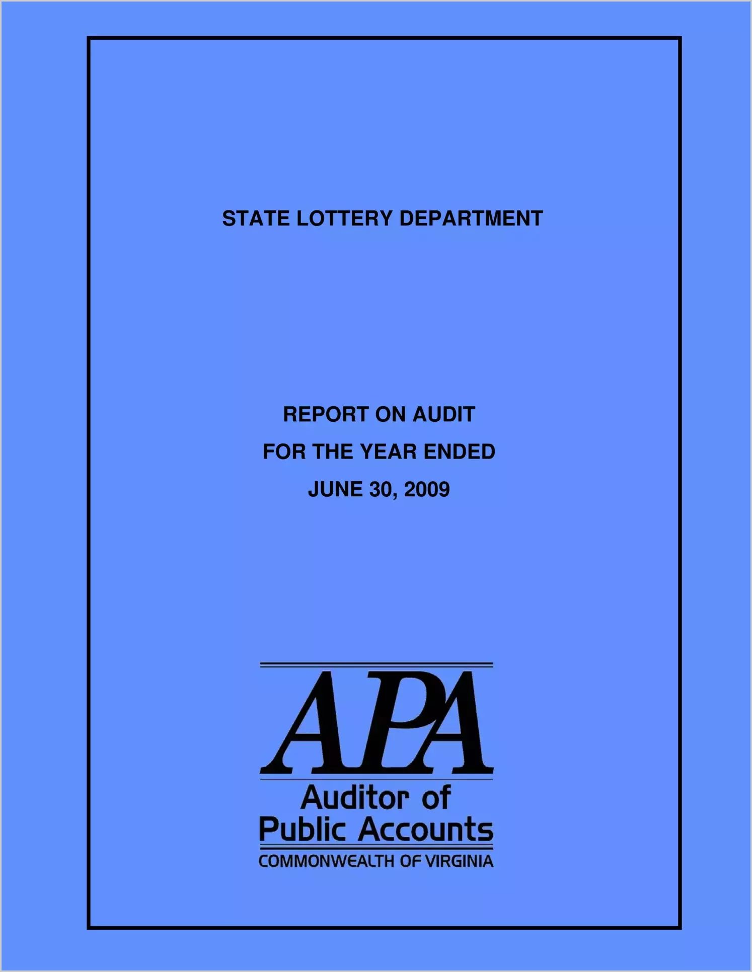 State Lottery Department for the year ended June 30, 2009