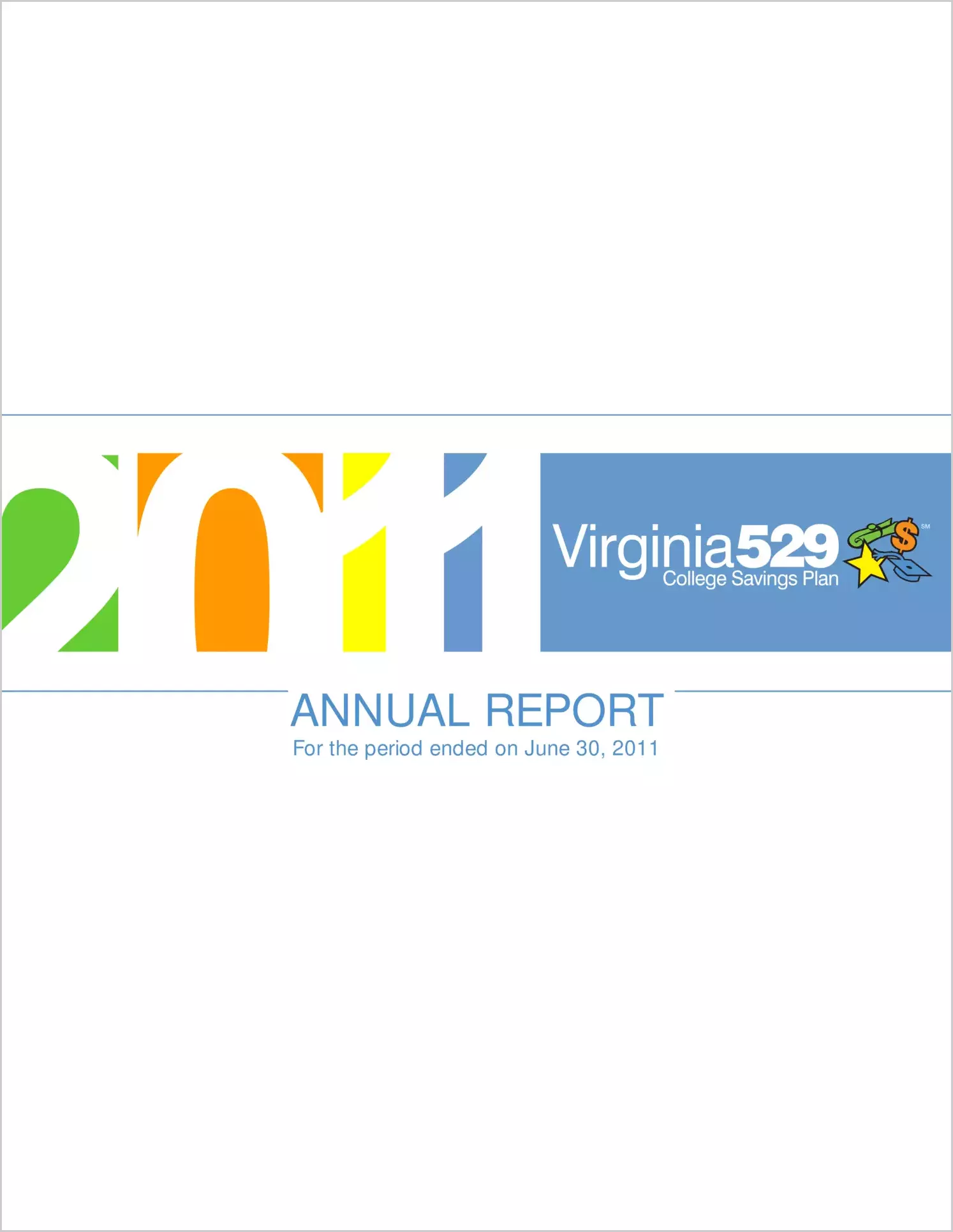 Virginia College Savings Plan Annual Report for the year ended June 30, 2011