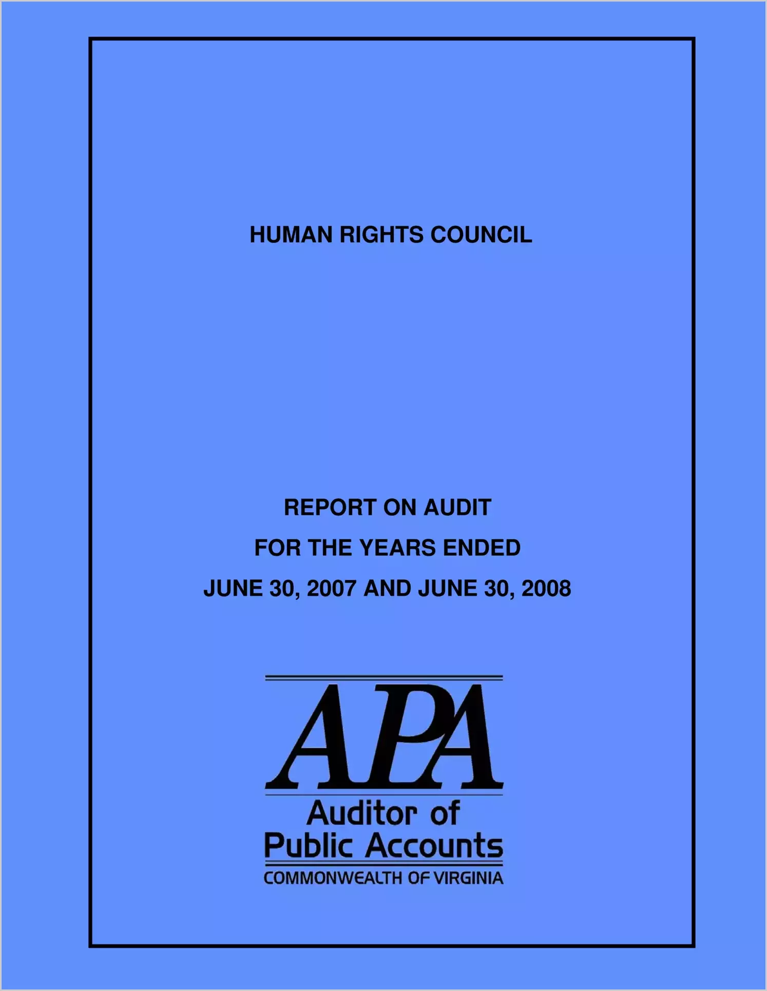 Human Rights Council for the years ended June 30, 2007 and June 30, 2008