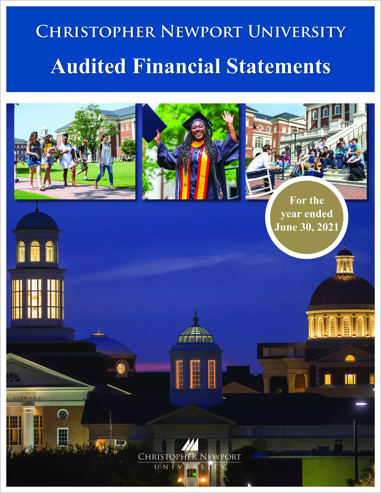 Christopher Newport University Financial Statements for the year ended June 30, 2021