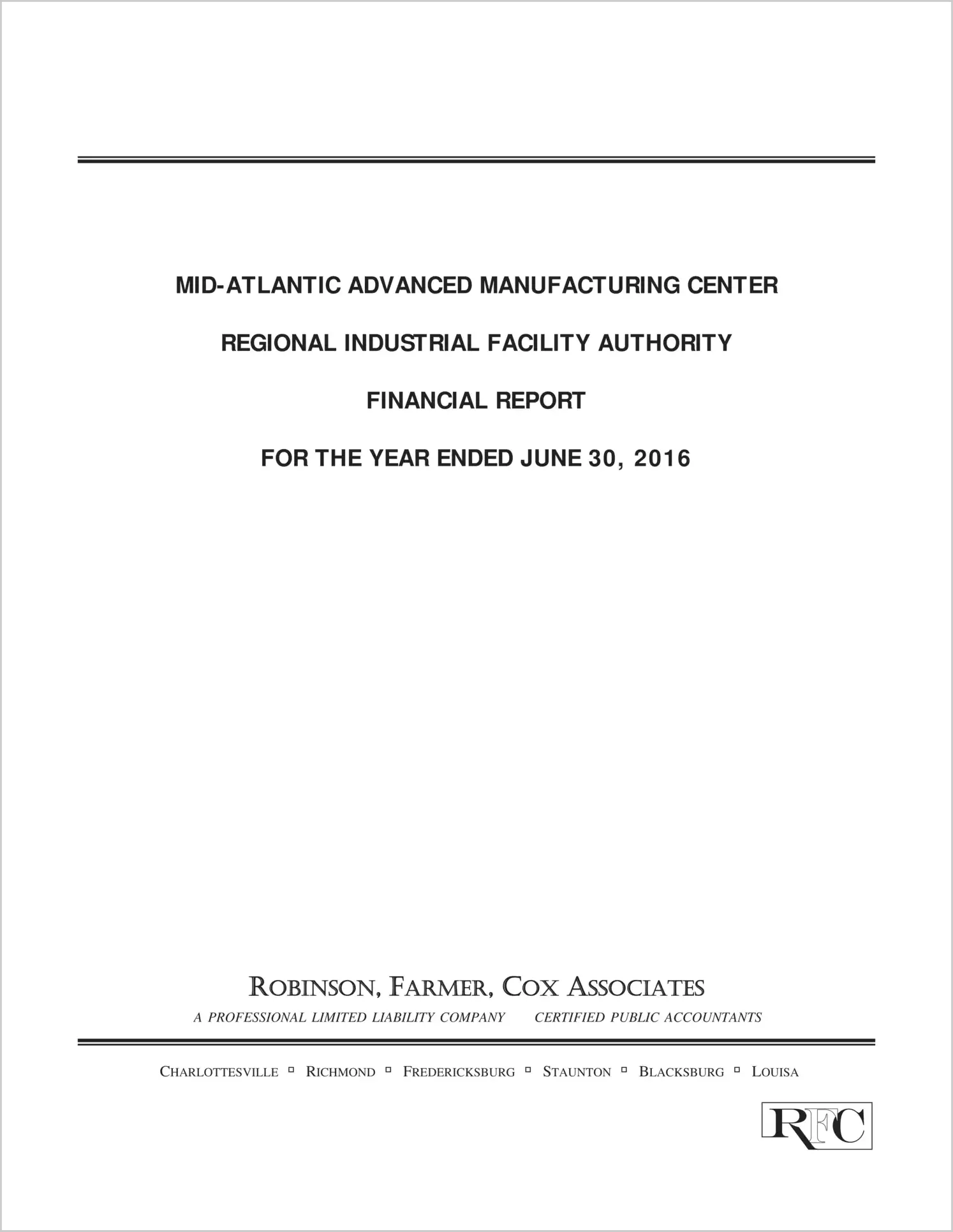 2016 ABC/Other Annual Financial Report  for Mid-Atlantic Advanced Manufacturing Center Regional Industrial Facility Authority