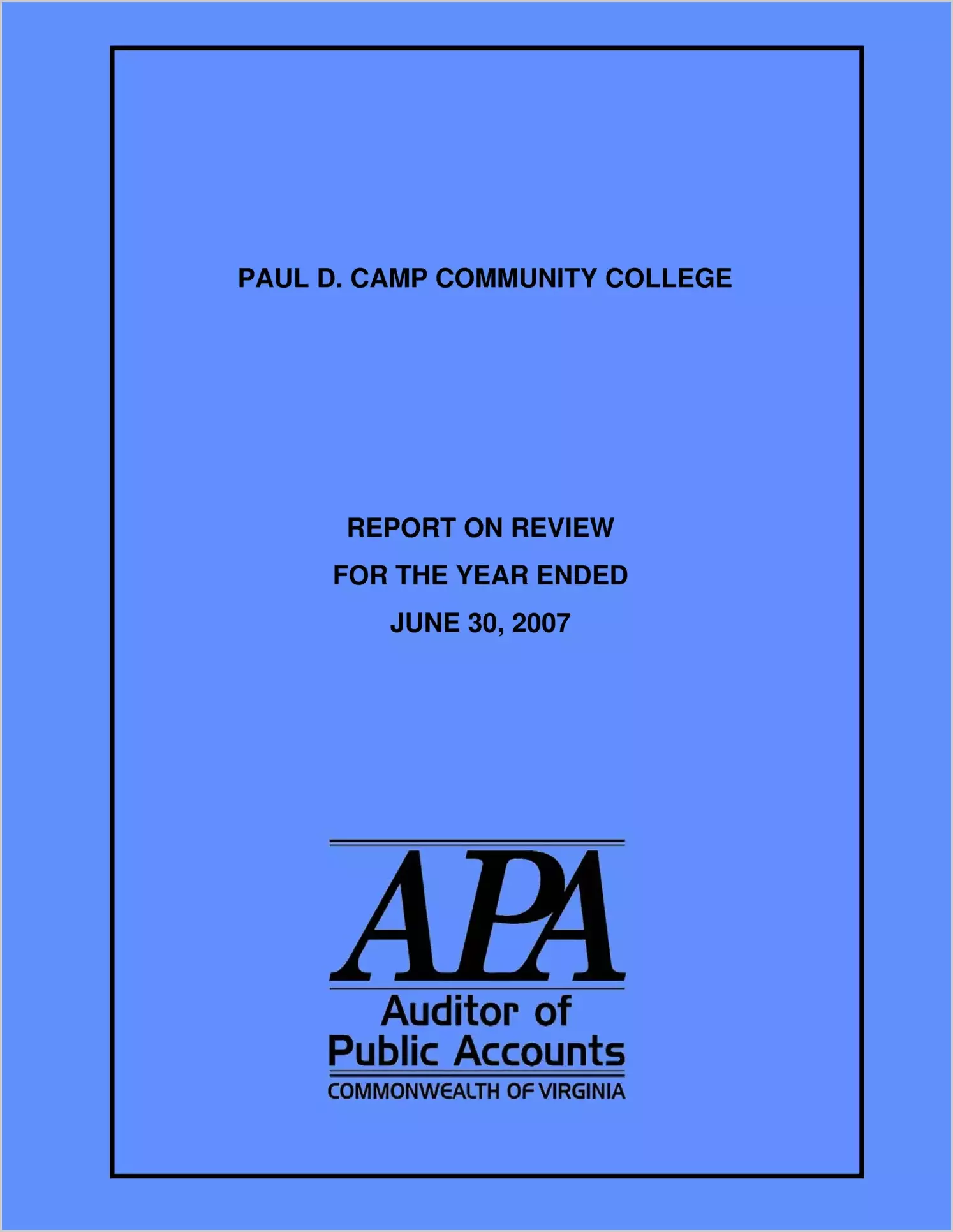 Paul D. Camp Community College report on review for the year ended June 30, 2007