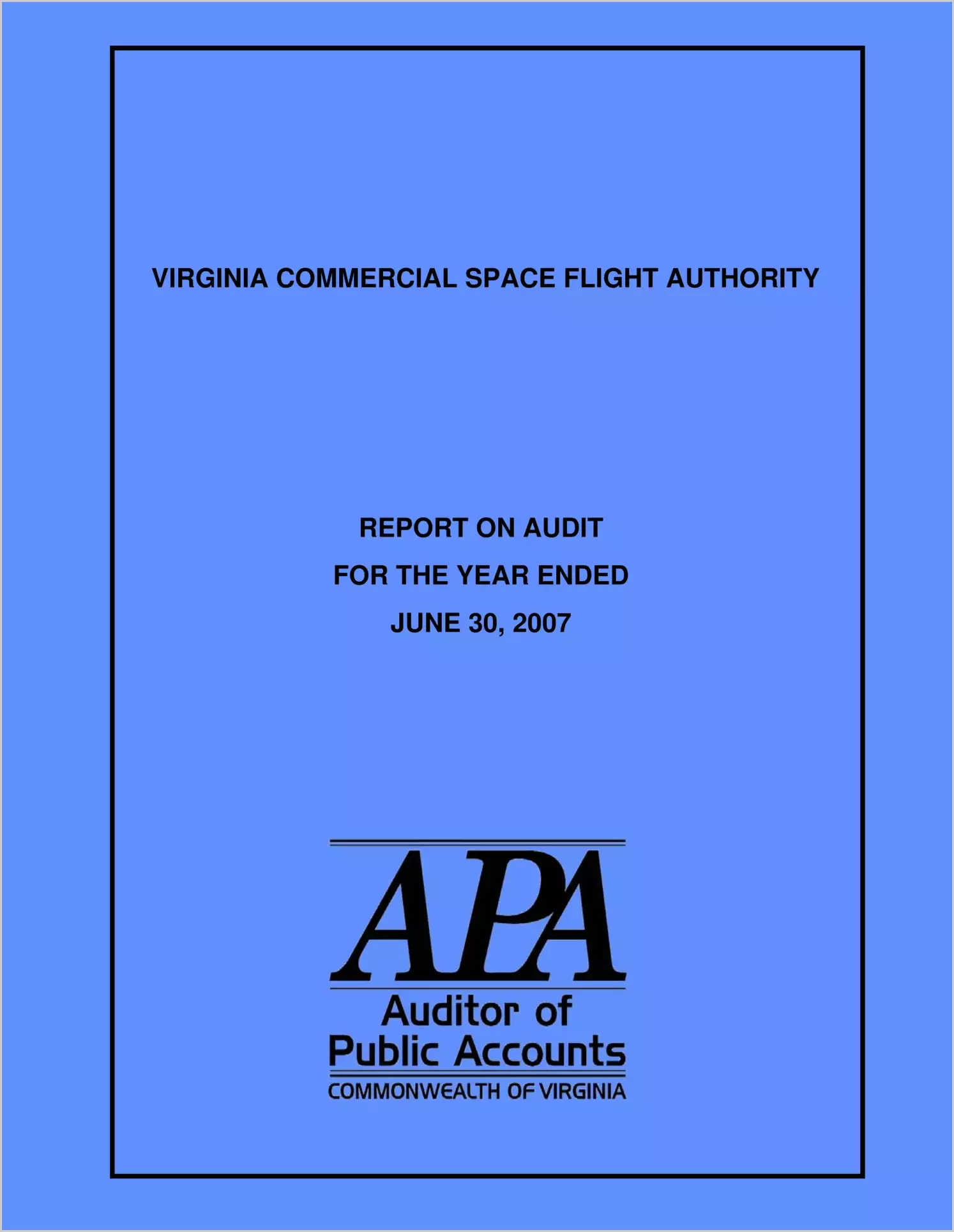 Virginia Commercial Space Flight Authority for the year ended June 30, 2007