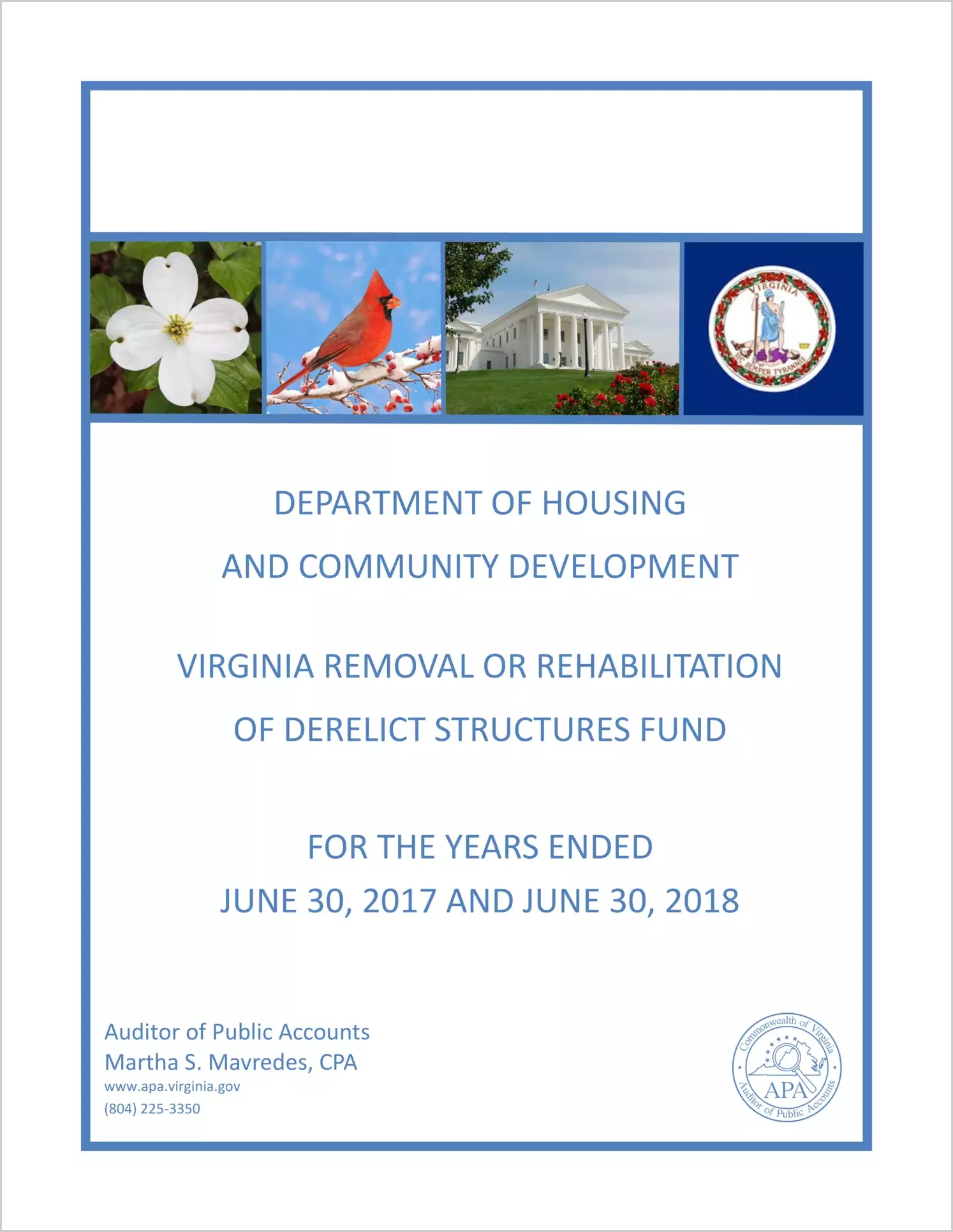 Department of Housing and Community Development Virginia Removal or Rehabilitation of Derelict Structures Fund for the years ended June 30, 2017 and June 30, 2018