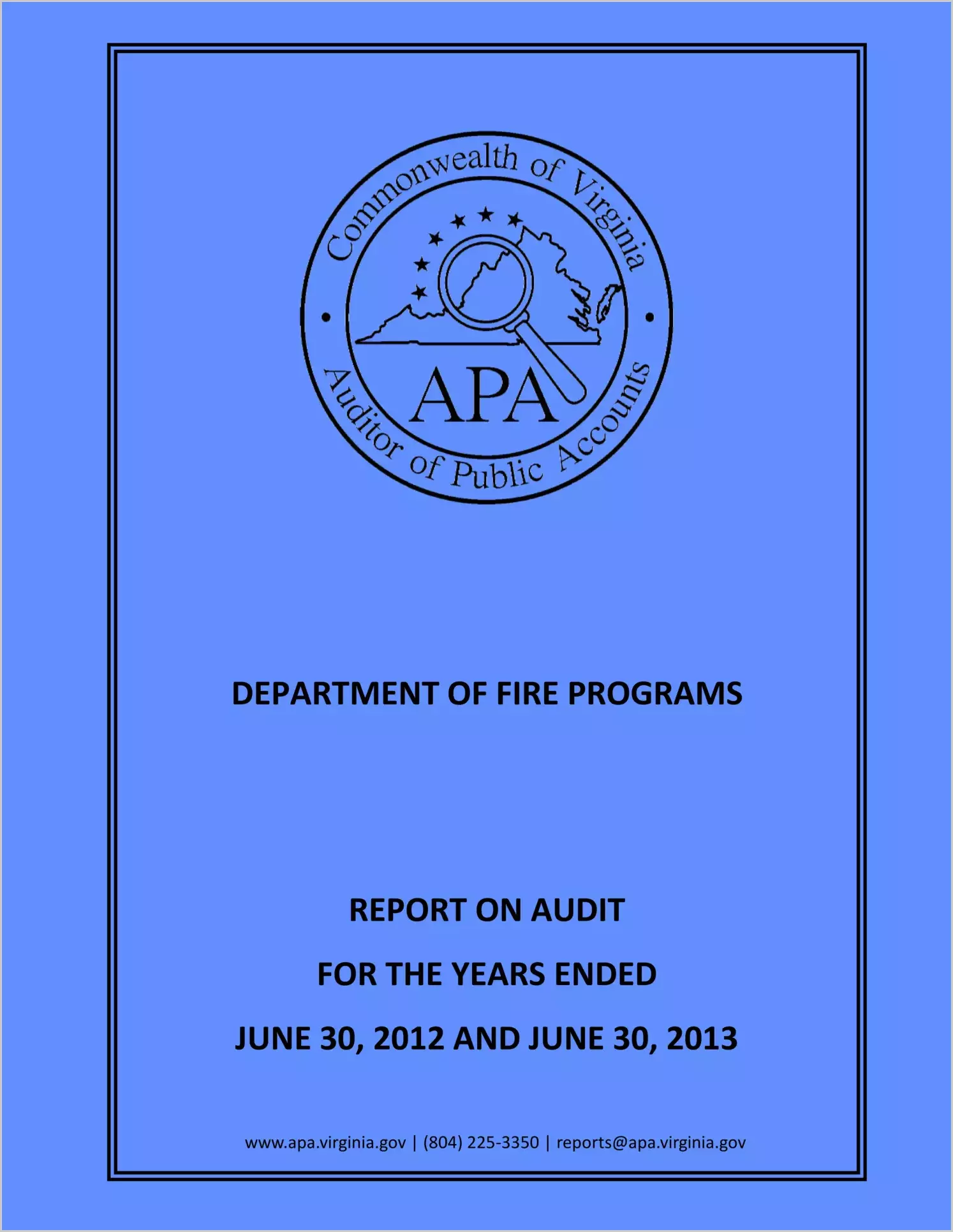 Department of Fire Programs for the years ended June 30, 2012 and June 30, 2013