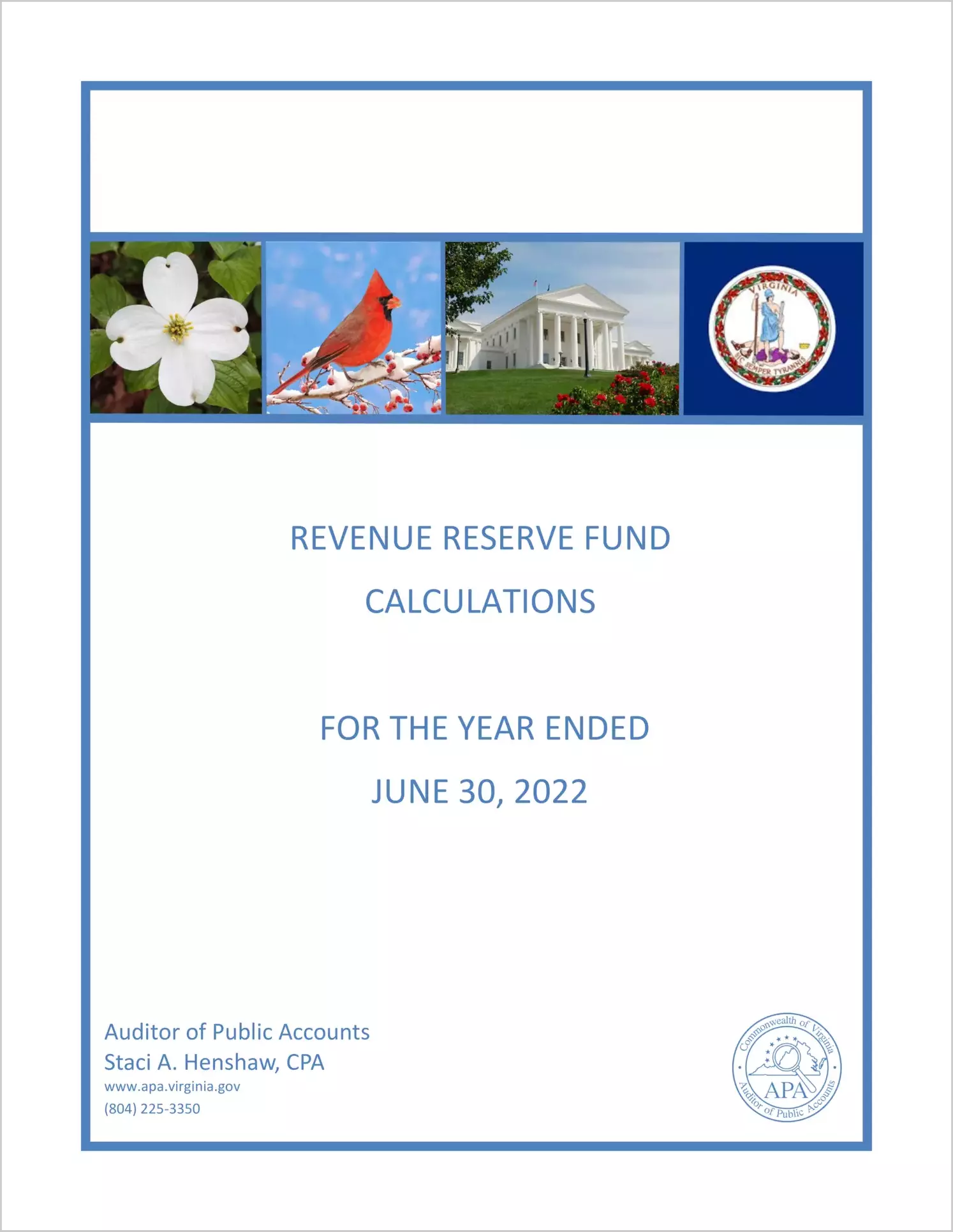 Revenue Reserve Fund Calculations for the year ended June 30, 2022