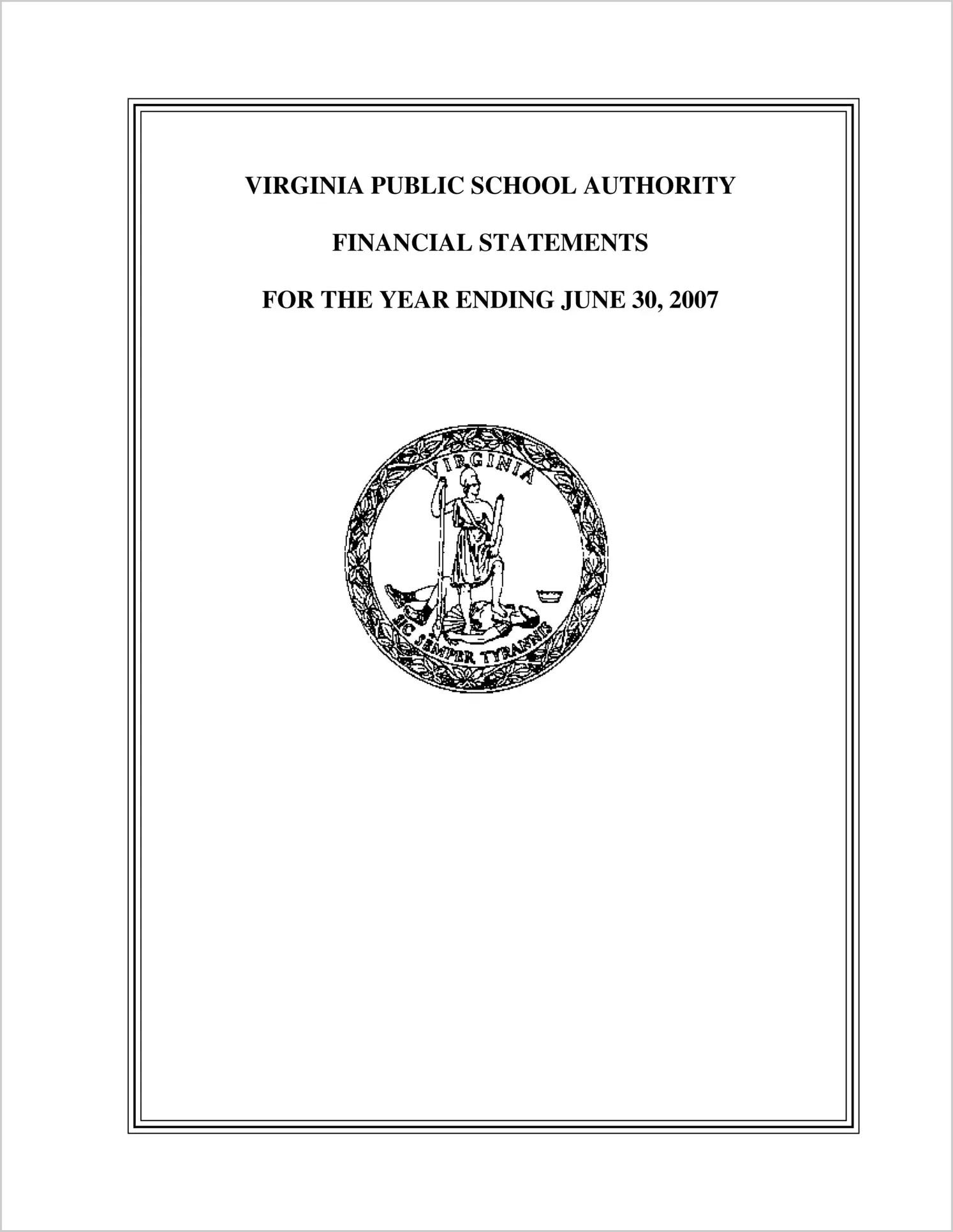 Virginia Public School Authority Financial Statements for the year ended June 30, 2007