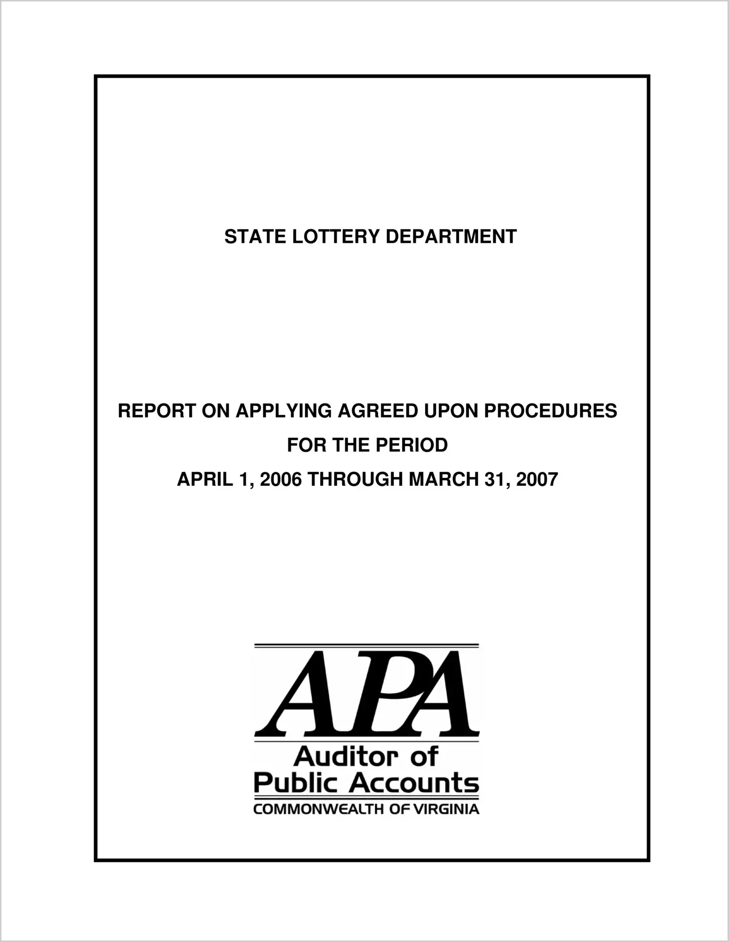 State Lottery Department Report on Applying Agreed-Upon Procedures (Mega Millions) (Report Period: 4/1/06 - 3/31/07)