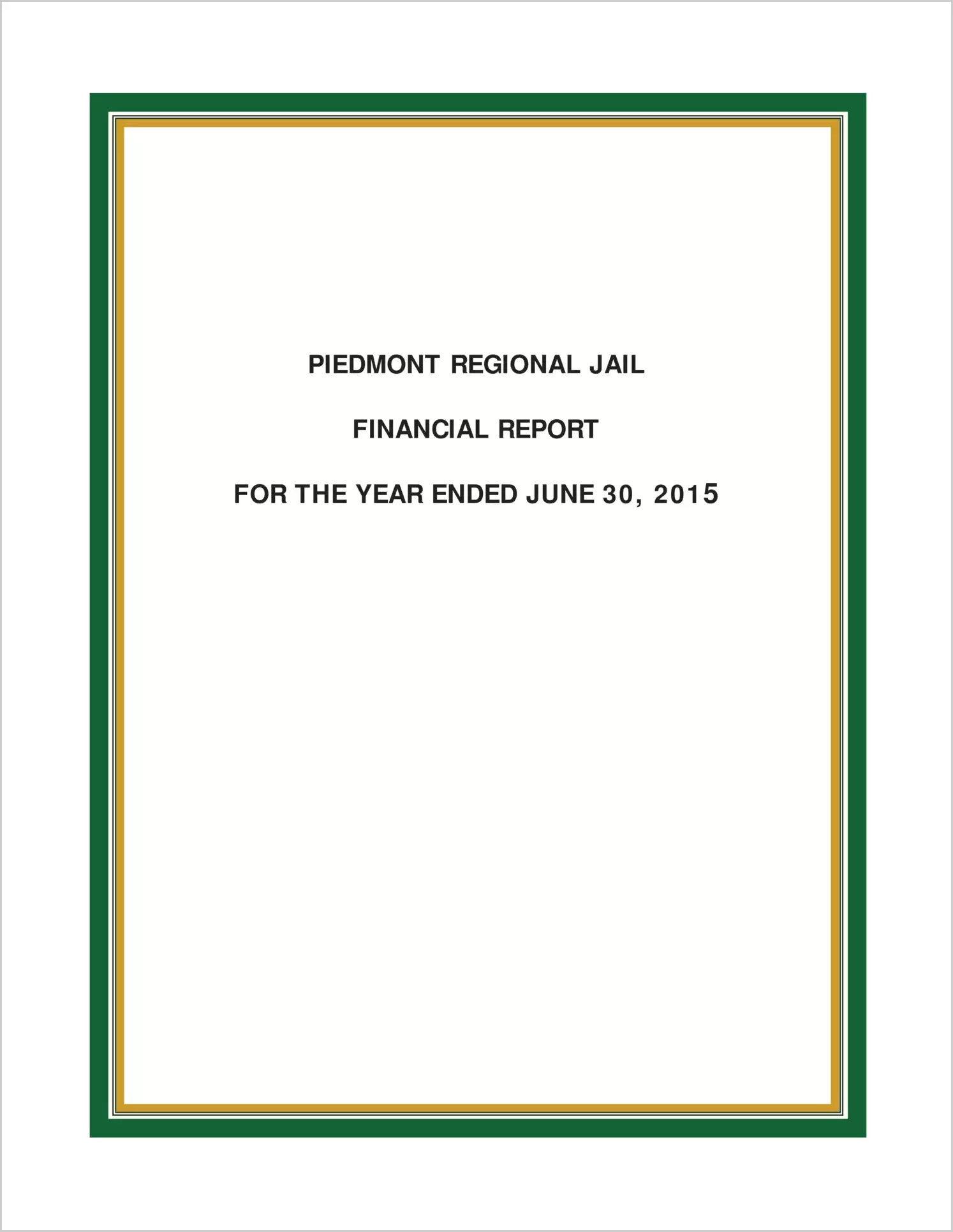 2015 ABC/Other Annual Financial Report  for Piedmont Regional Jail Authority