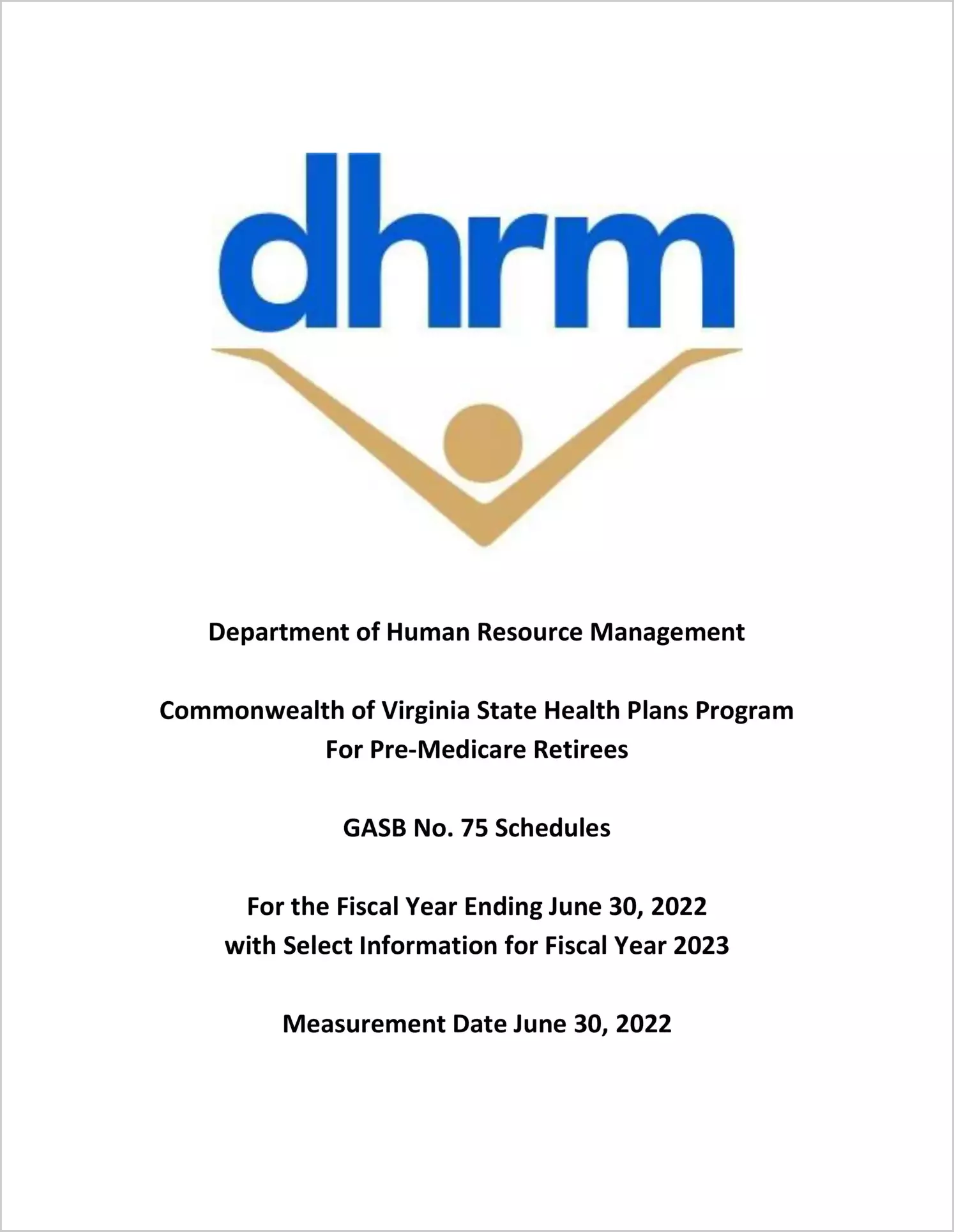 Department of Human Resource Management Commonwealth of Virginia State Health Plans Program for Pre-Medicare Retirees for the fiscal year ended June 30, 2022