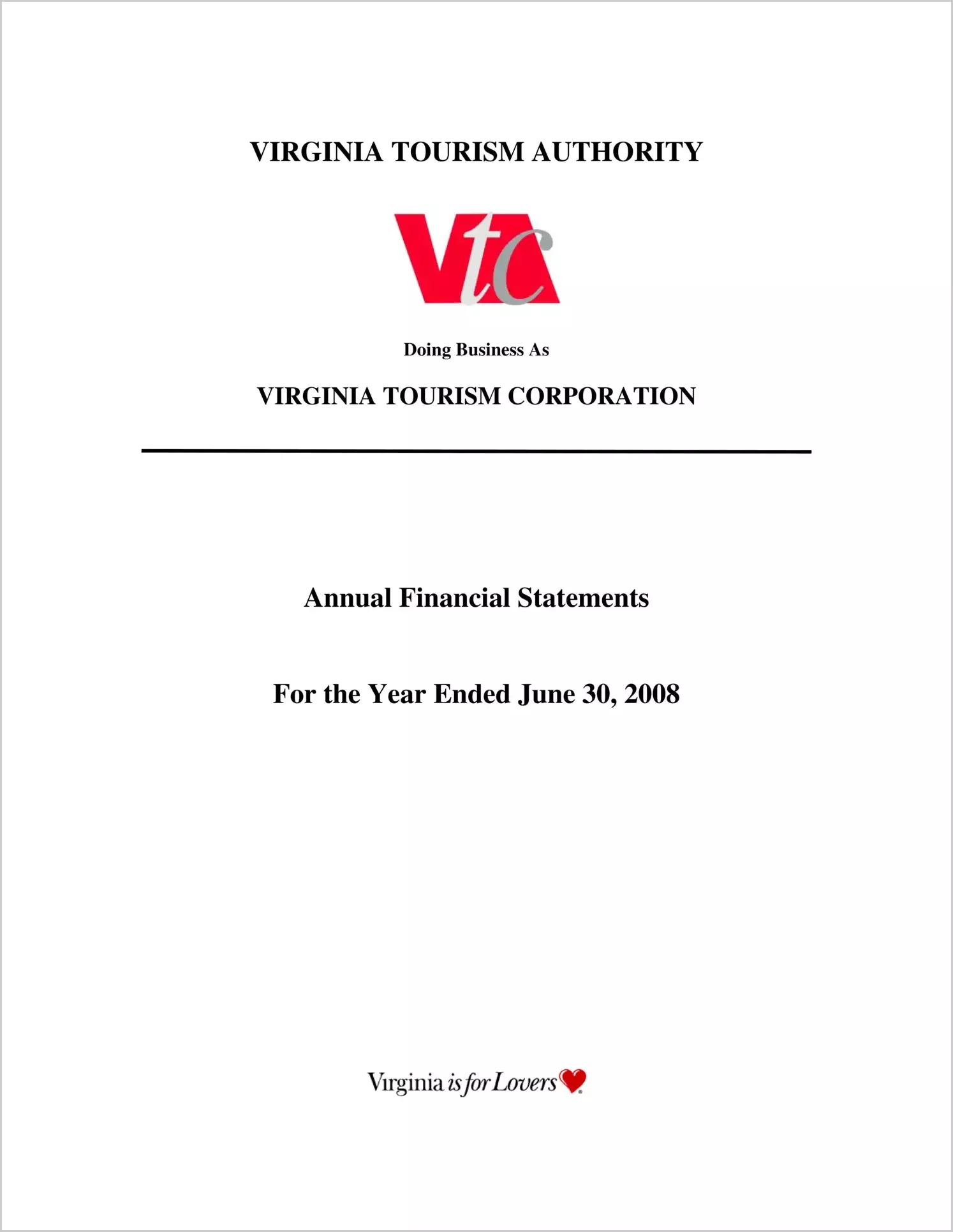 Virginia Tourism Authority Annual Financial Report for the year ended June 30, 2008
