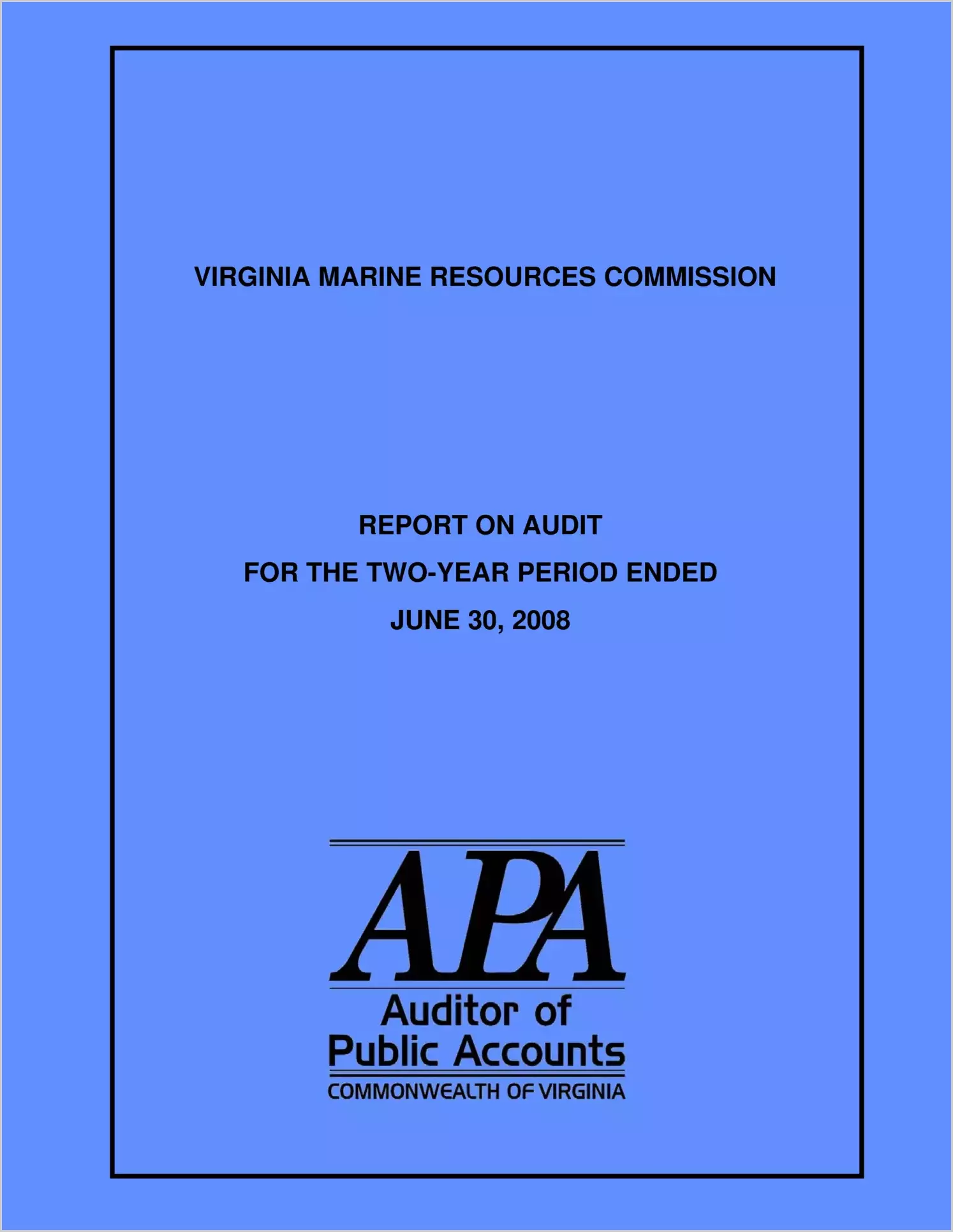 Virginia Marine Resources Commission Report on Audit for two-year period ended June 30, 2008
