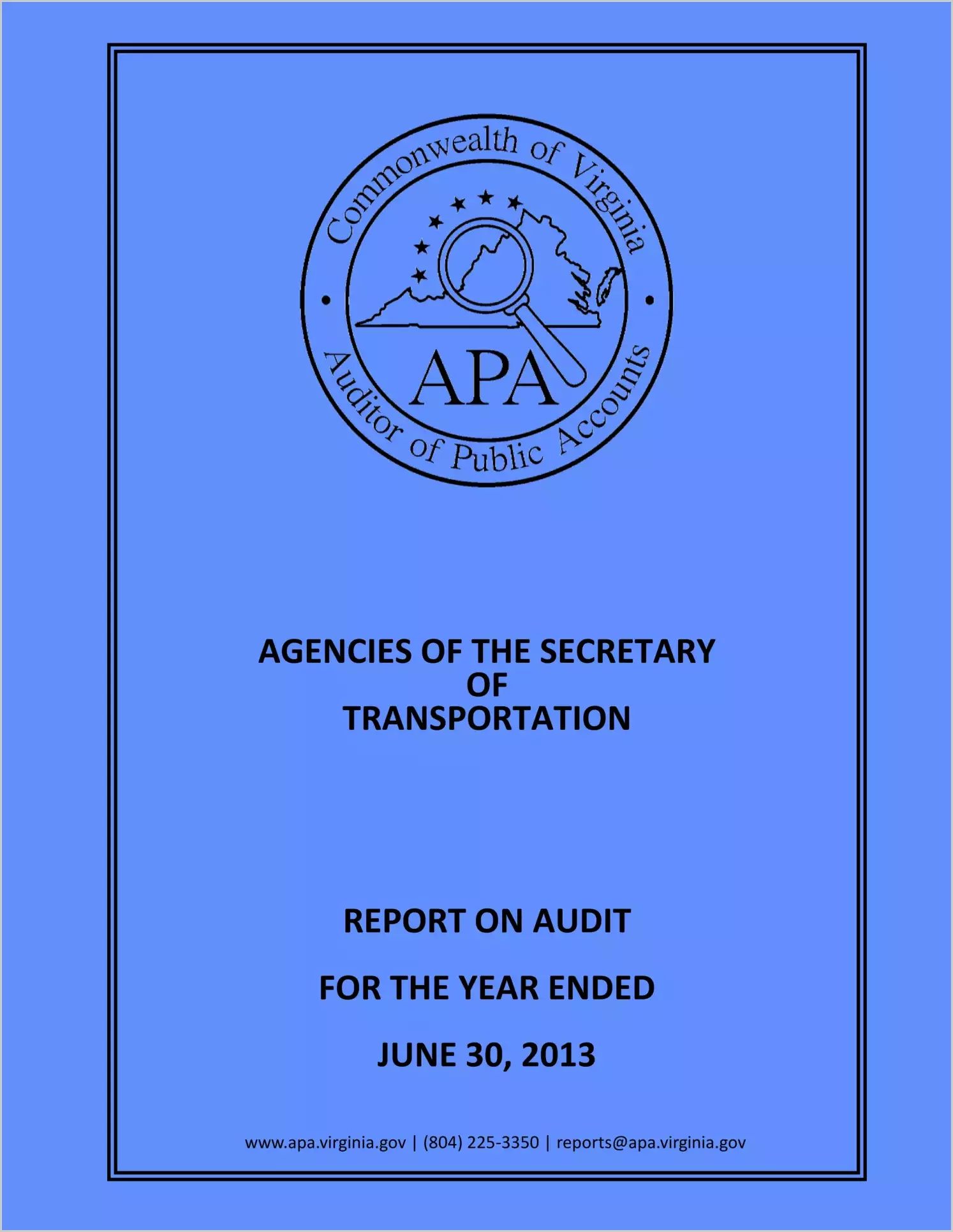 Agencies of the Secretary of Transportation for the year ended June 30, 2013