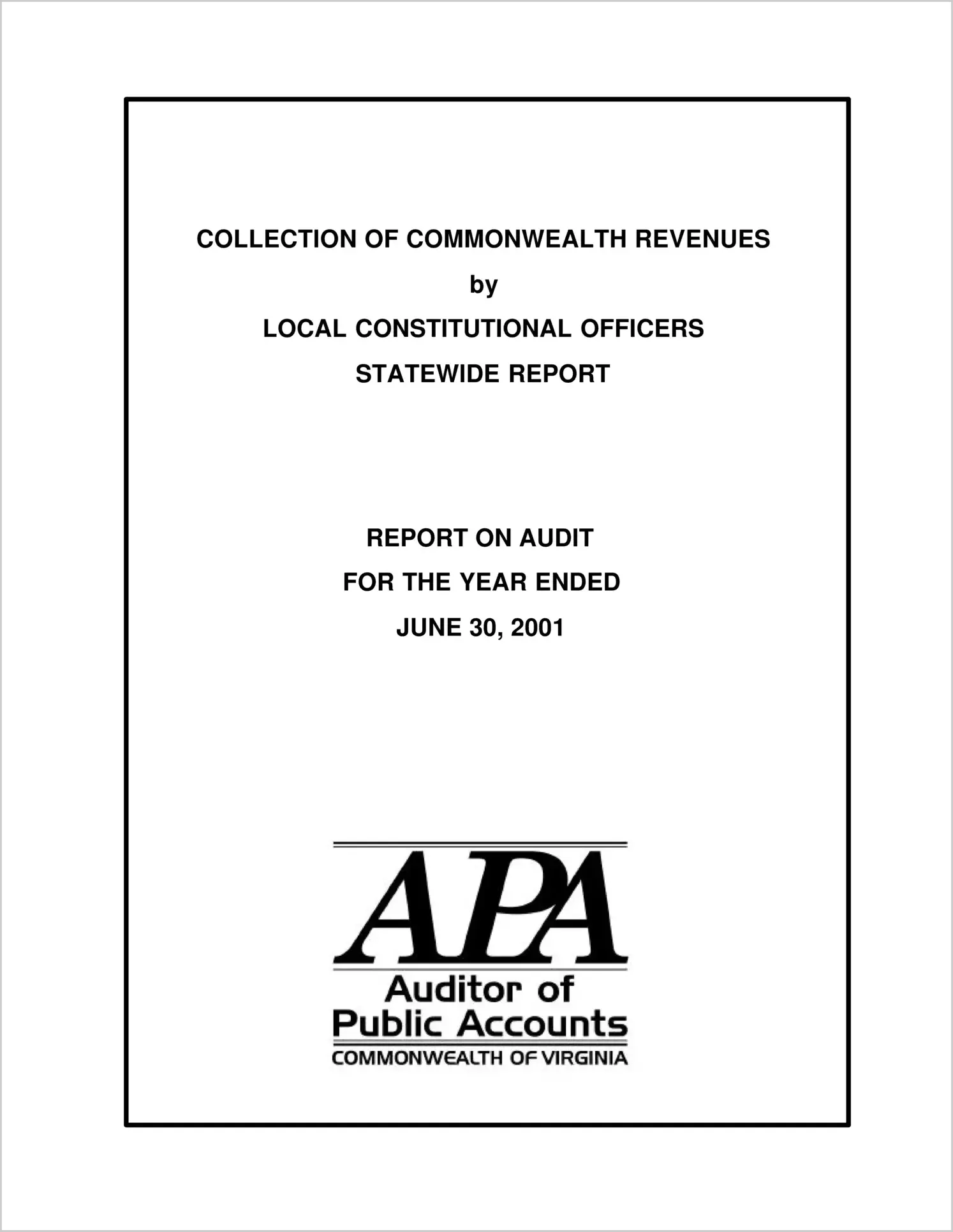 Collection of Commonwealth Revenues by Local Constitutional Officers Statewide Report for the year ended June 30, 2001