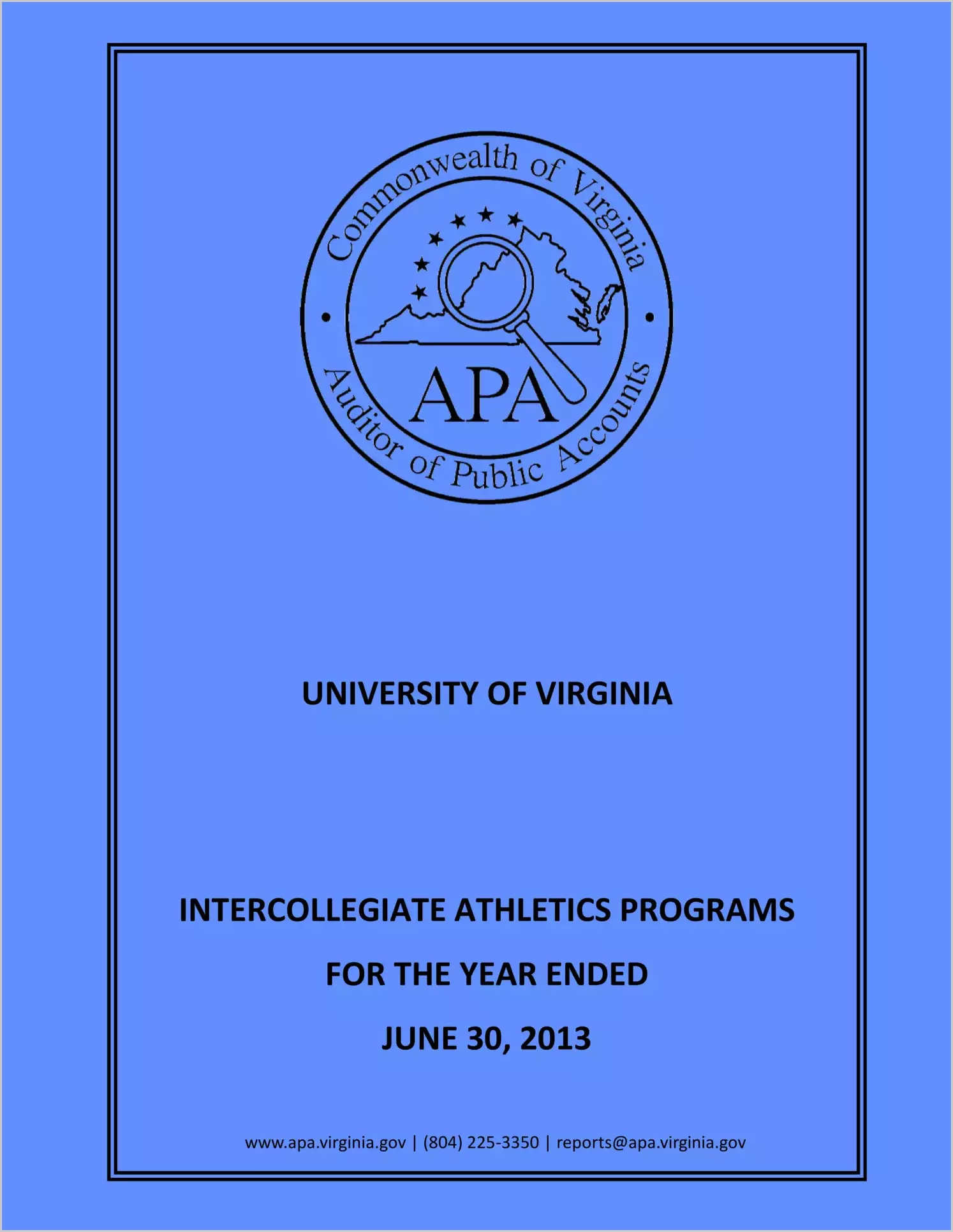 University of Virginia Intercollegiate Athletics Programs for the year ended June 30, 2013