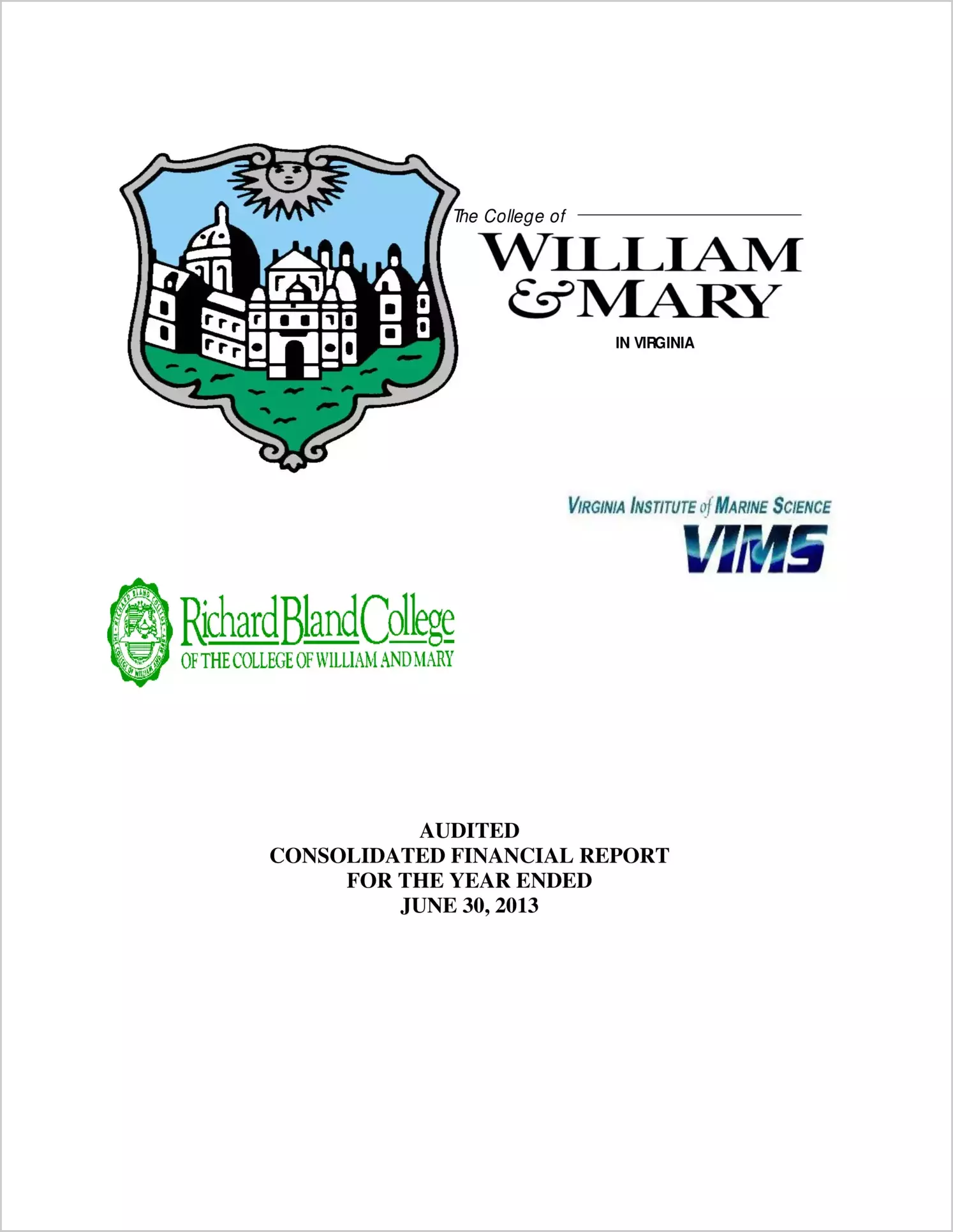 William & Mary, Virginia Institute of Marine Science, and Richard Bland College Financial Statements for the year ended June 30, 2013