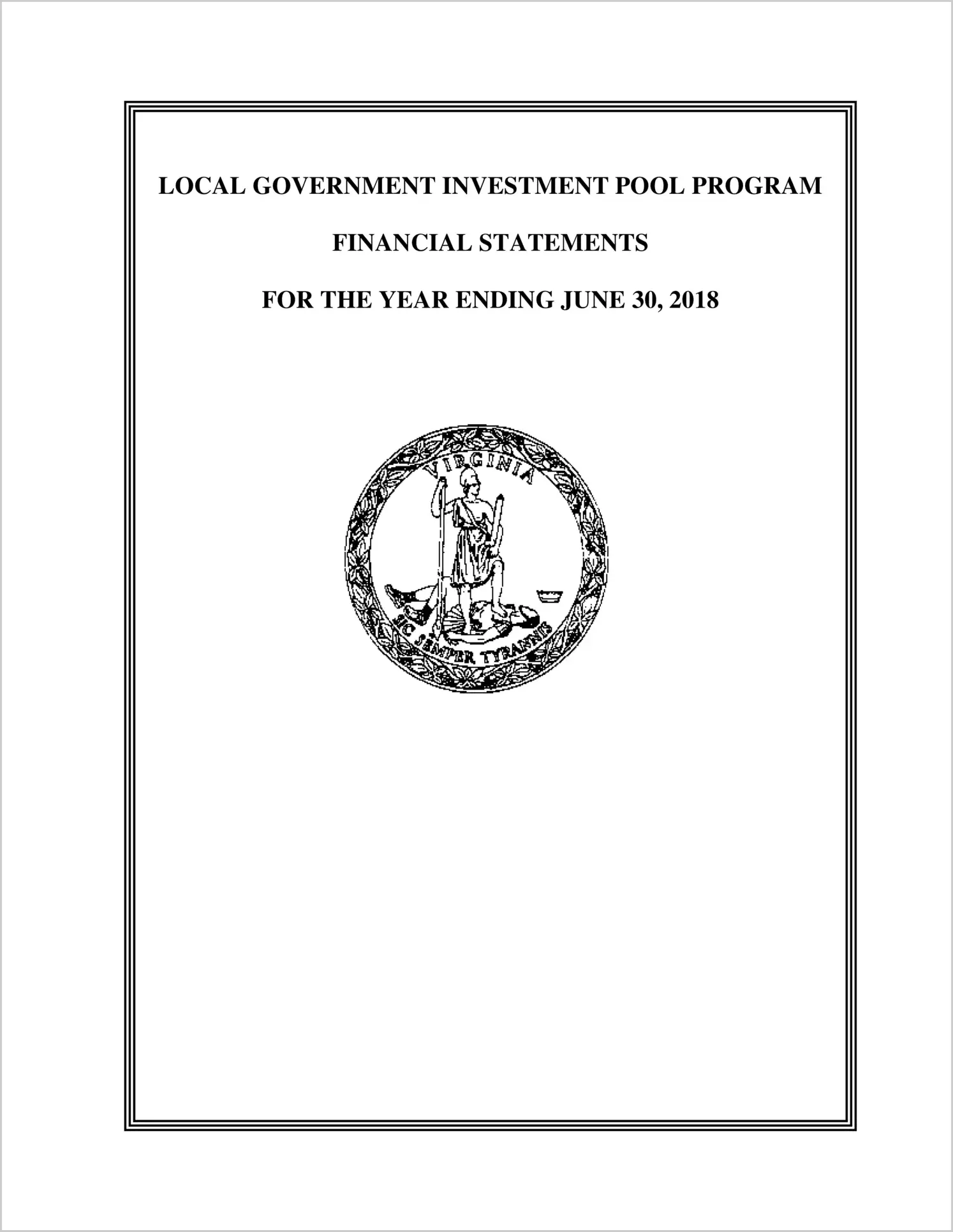 Local Government Investment Pool Financial Statements for the year ended June 30, 2018