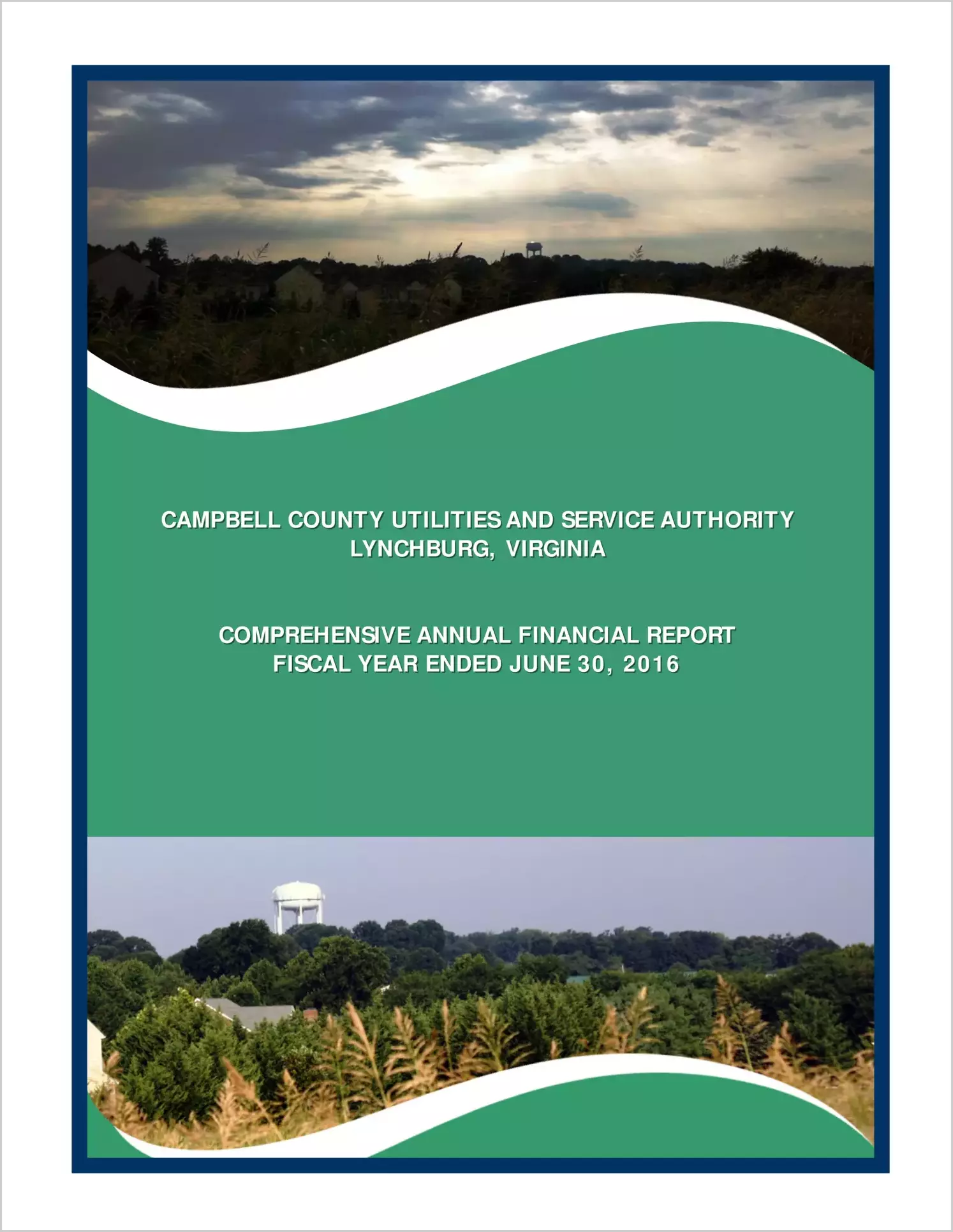 2016 ABC/Other Annual Financial Report  for Campbell County Utilities and Service Authority