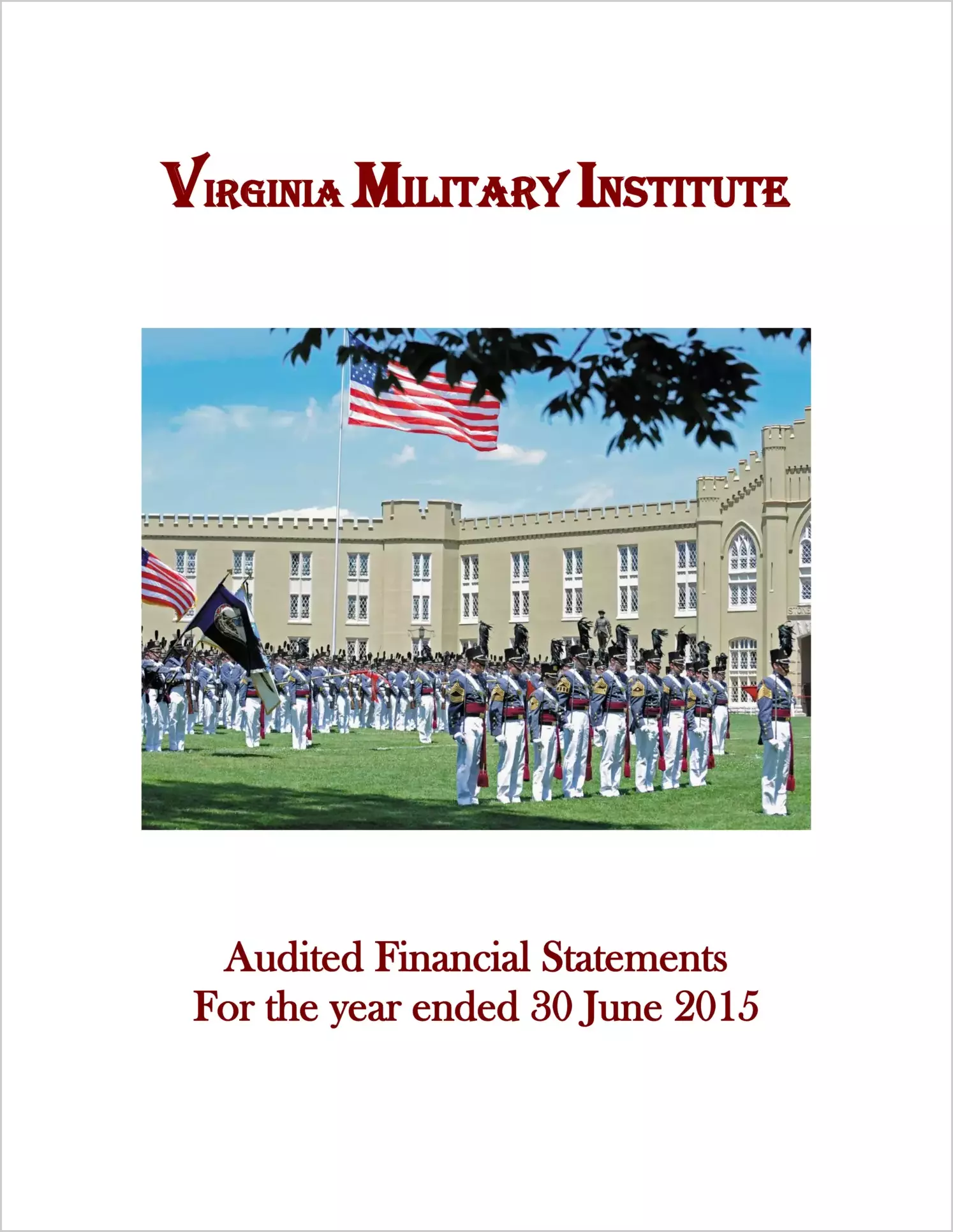 Virginia Military Institute Financial Statements for year ended June 30, 2015