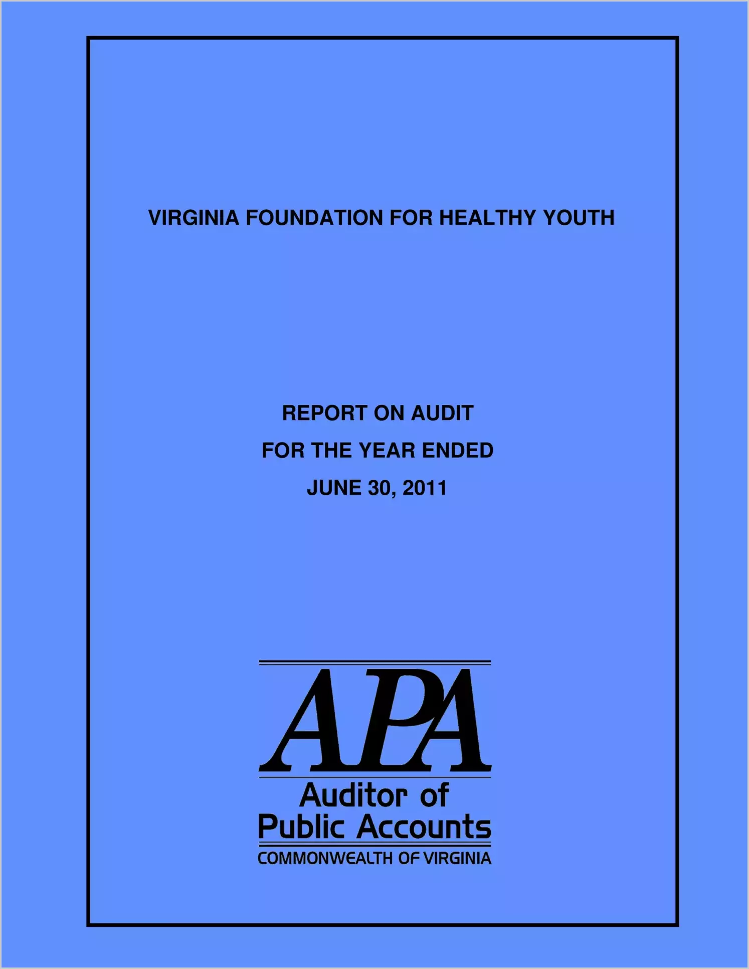 Foundation for Healthy Youth for the year ended June 30, 2011