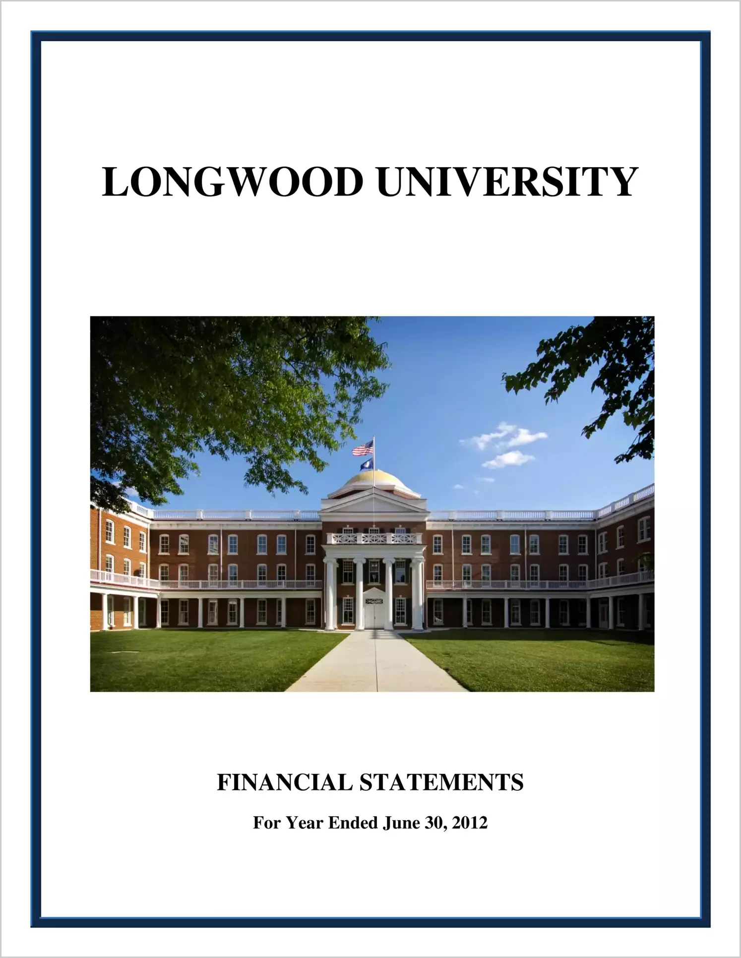 Longwood University Financial Statement report for the year ended June 30, 2012