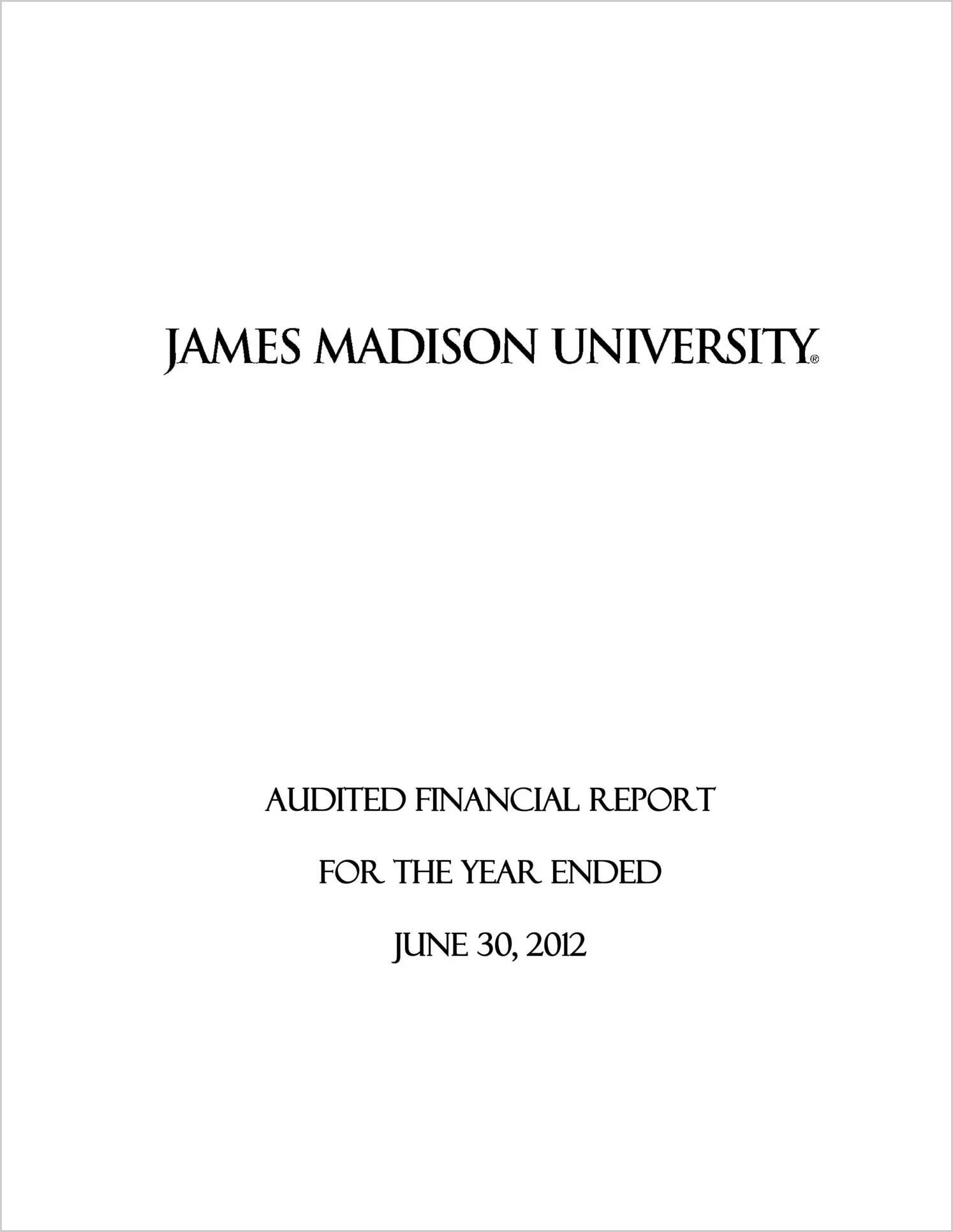 James Madison University Financial Statements for the year ended June 30, 2012
