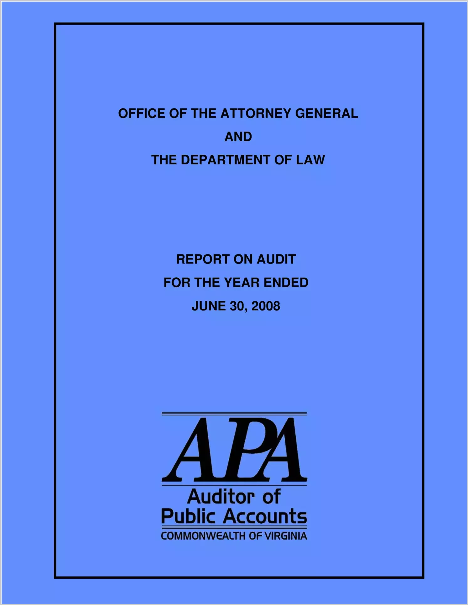Office Of The Attorney General And The Department Of Law Report On Audit For The Year Ended June 30, 2008