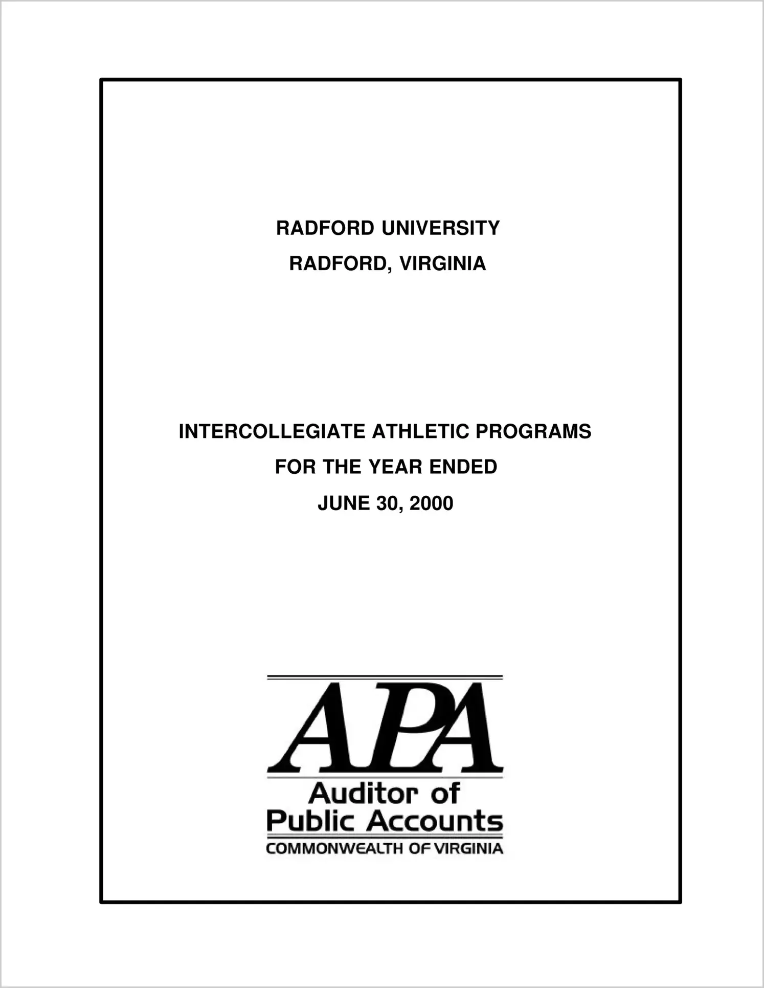 Radford University Intercollegiate Athletic Programs for the year ended June 30, 2000
