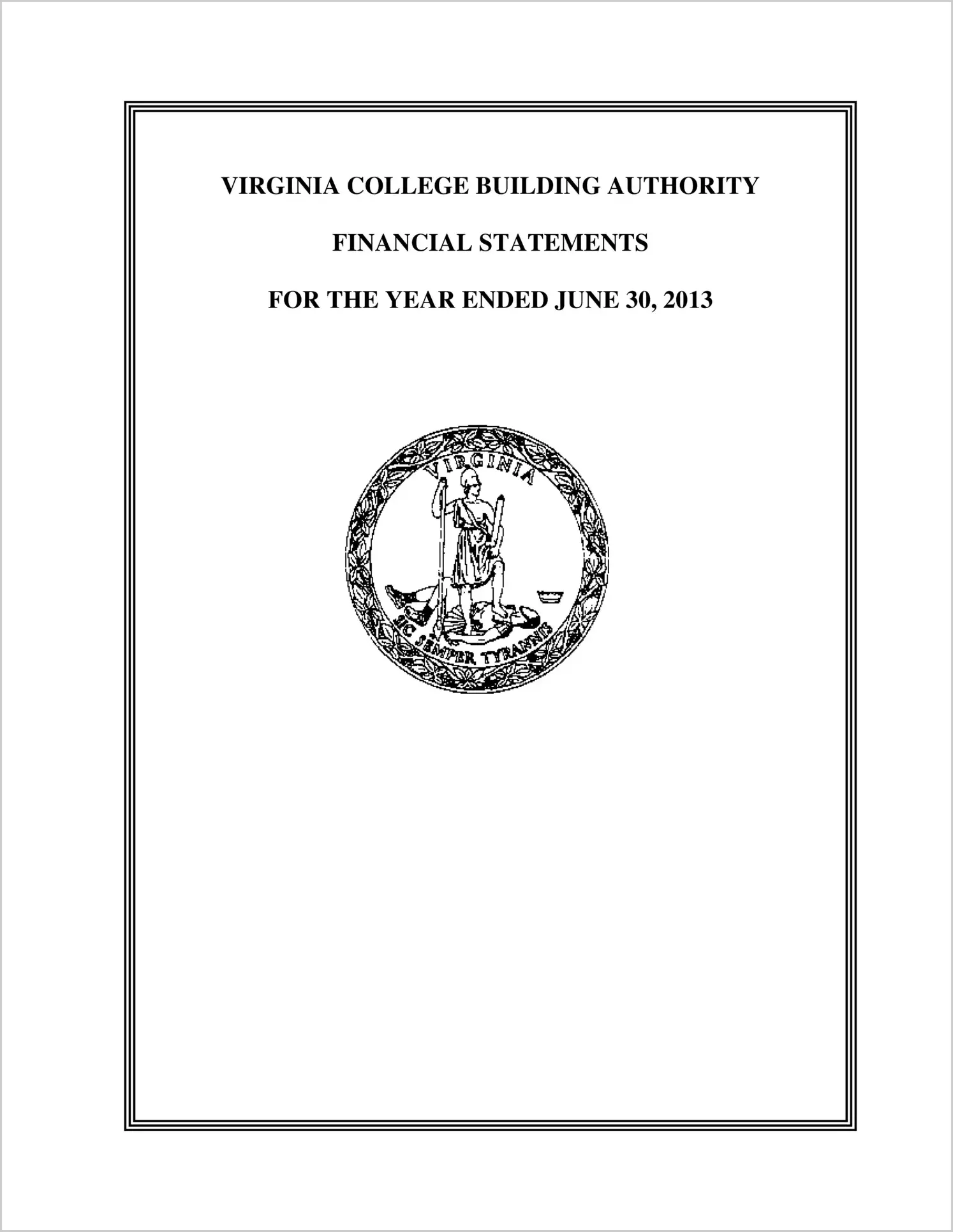 Virginia College Building Authority Financial Statements for the year ended June 30, 2013
