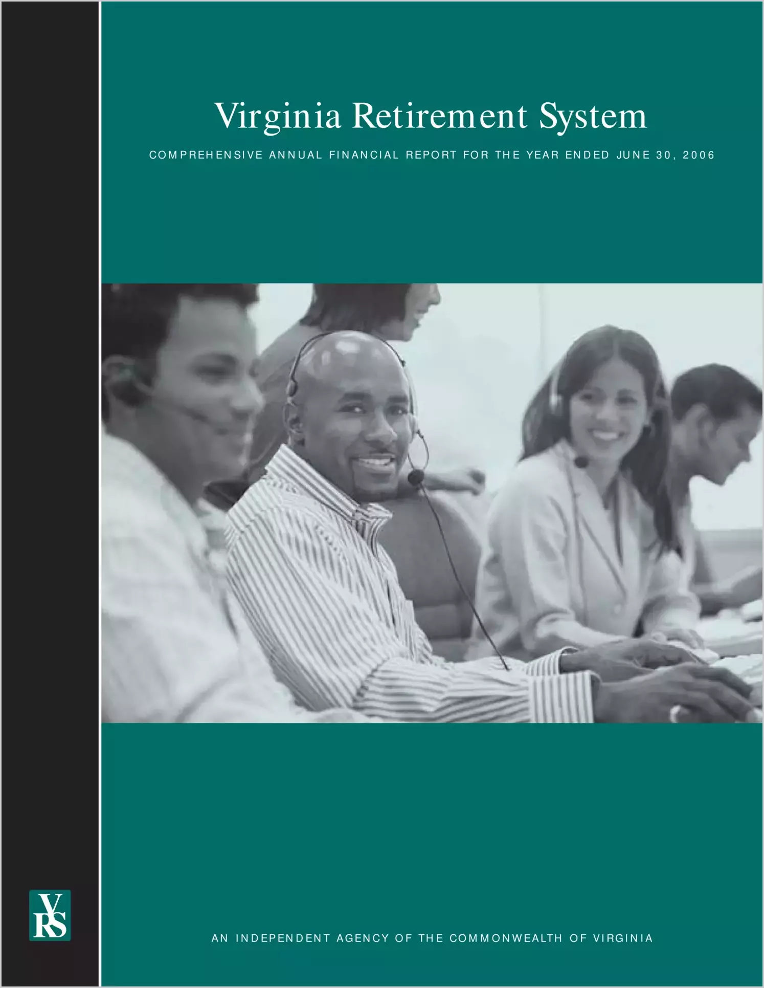 Virginia Retirement System Annual Report for the year ended June 30, 2006