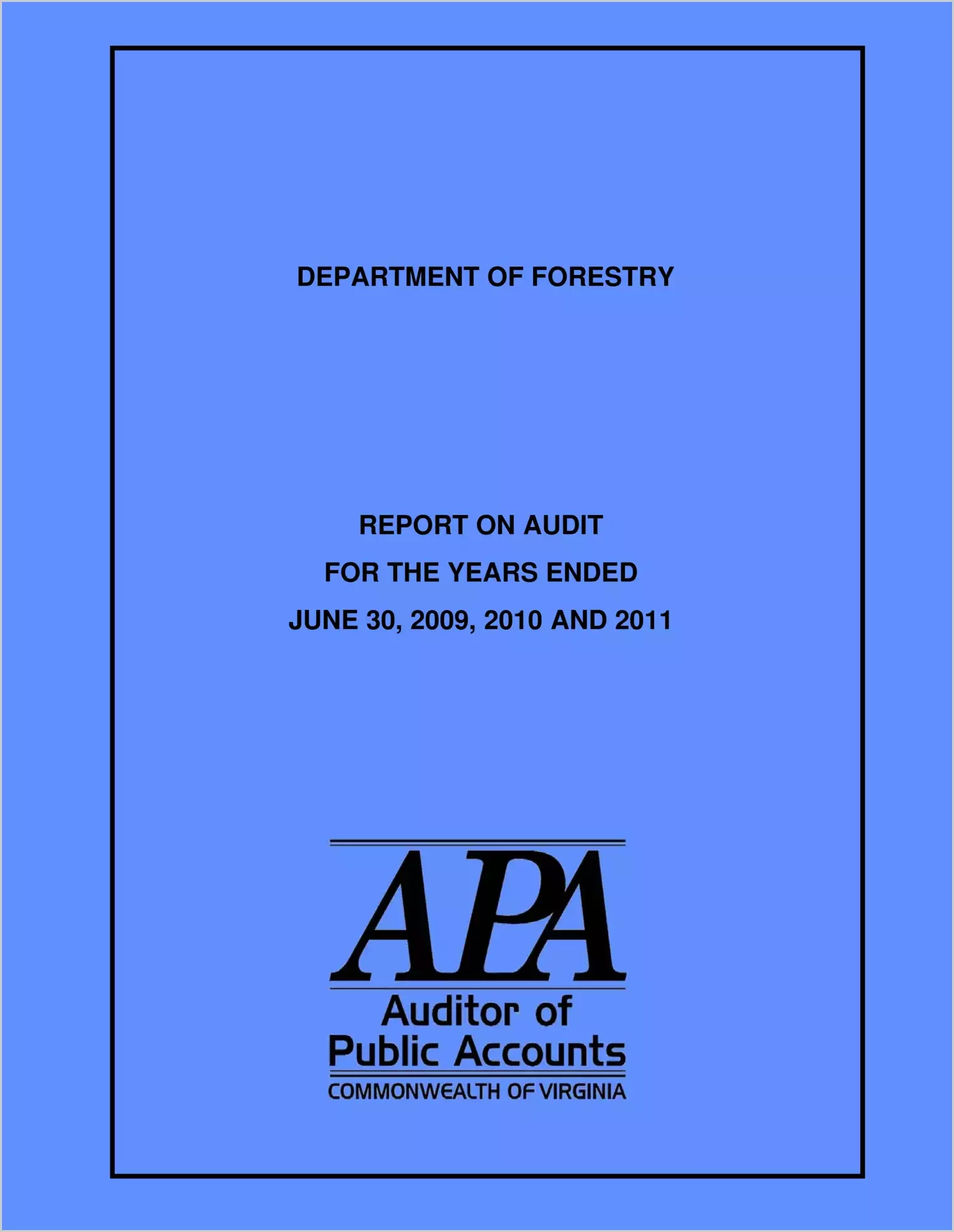 Virginia Department of Forestry for the years ended June 30, 2009, 2010 and 2011