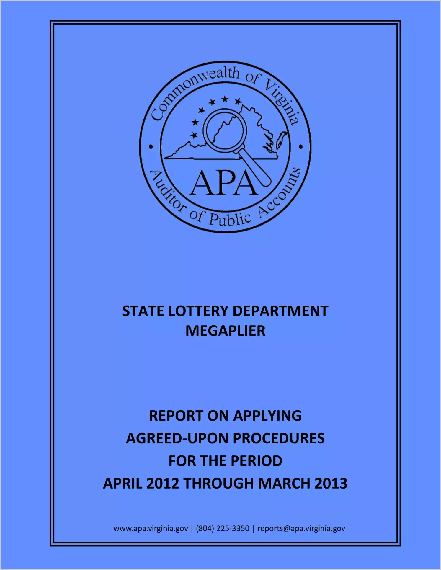 State Lottery Department Megaplier report on Applying Agreed-Upon Procedures for the period Arpil, 2012 through March, 2013