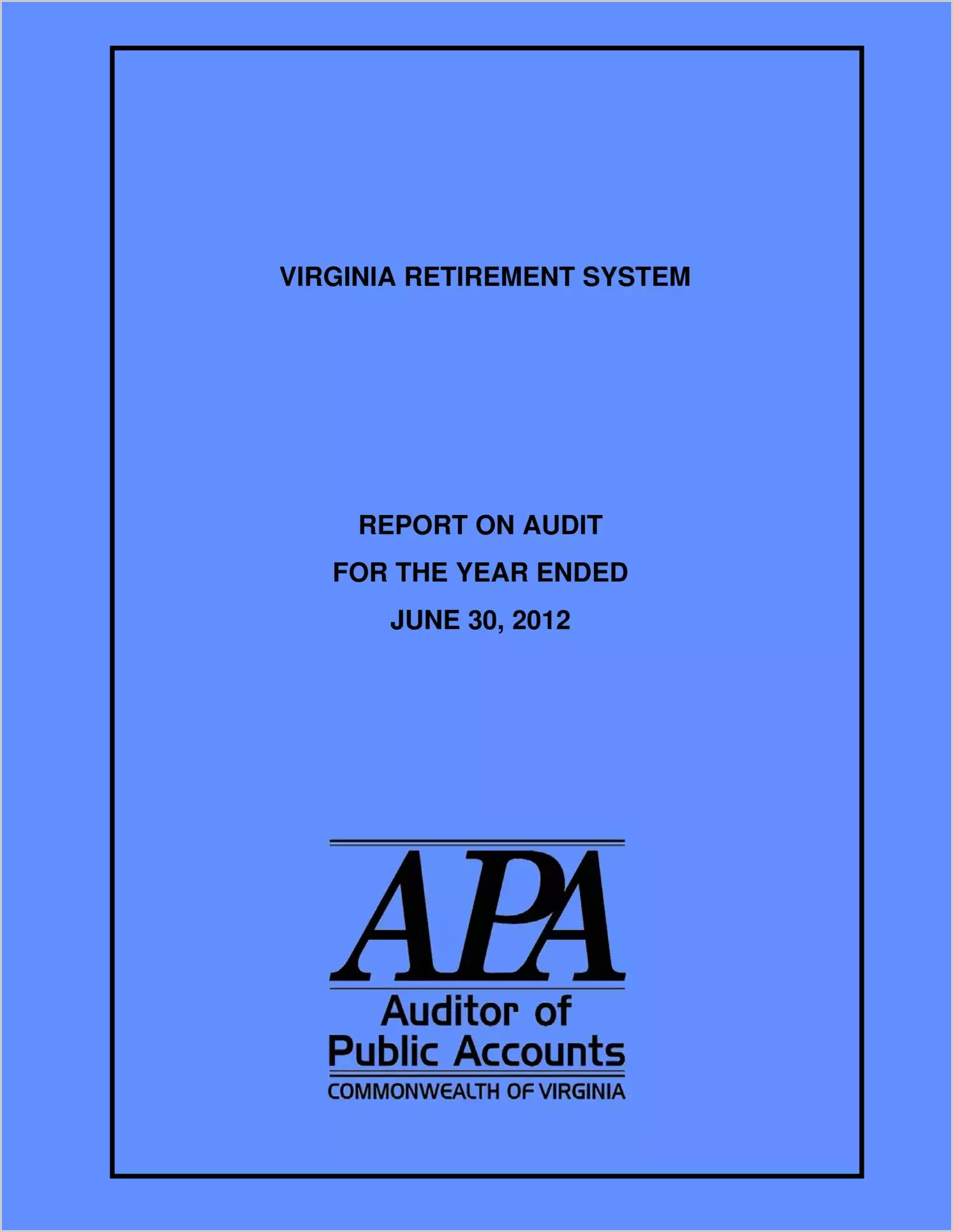 Virginia Retirement System for the year ended June 30, 2012