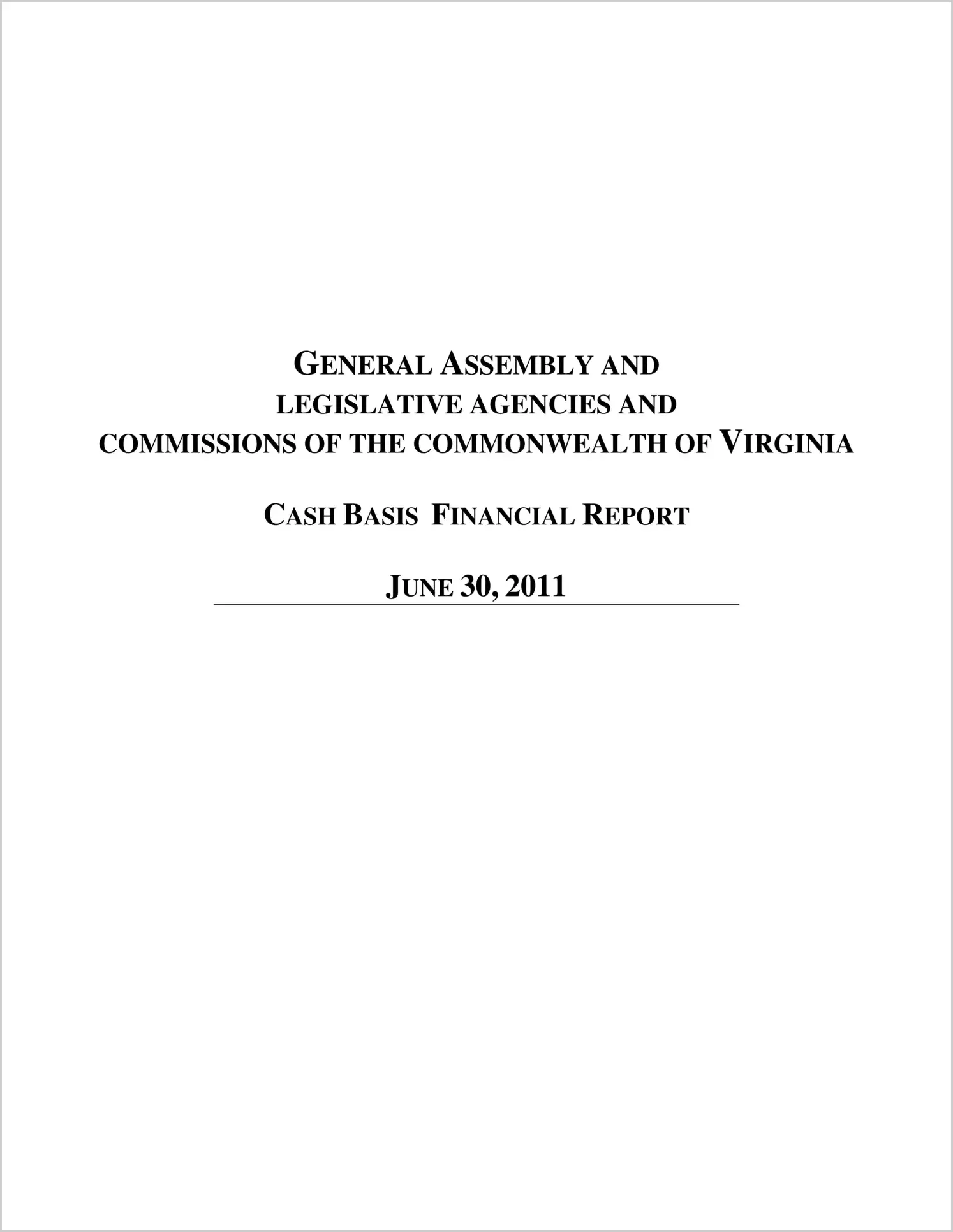 General Assembly and Legislative Agencies and Commissions of the Commonwealth of Virginia Financial Report For The Fiscal Year ended June 30, 2011