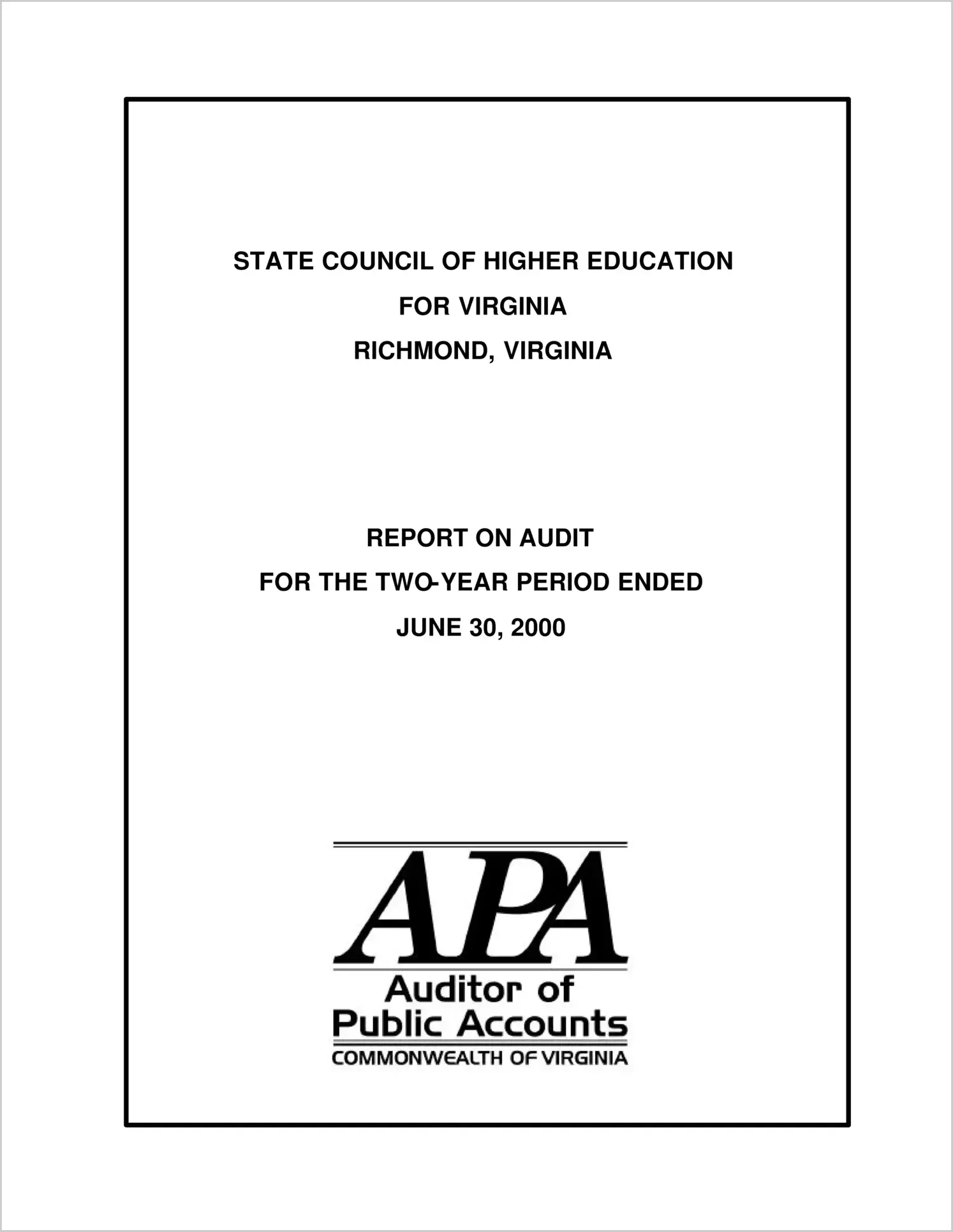 State Council of Higher Education for Virginia for the two-year period ended June 30, 2000