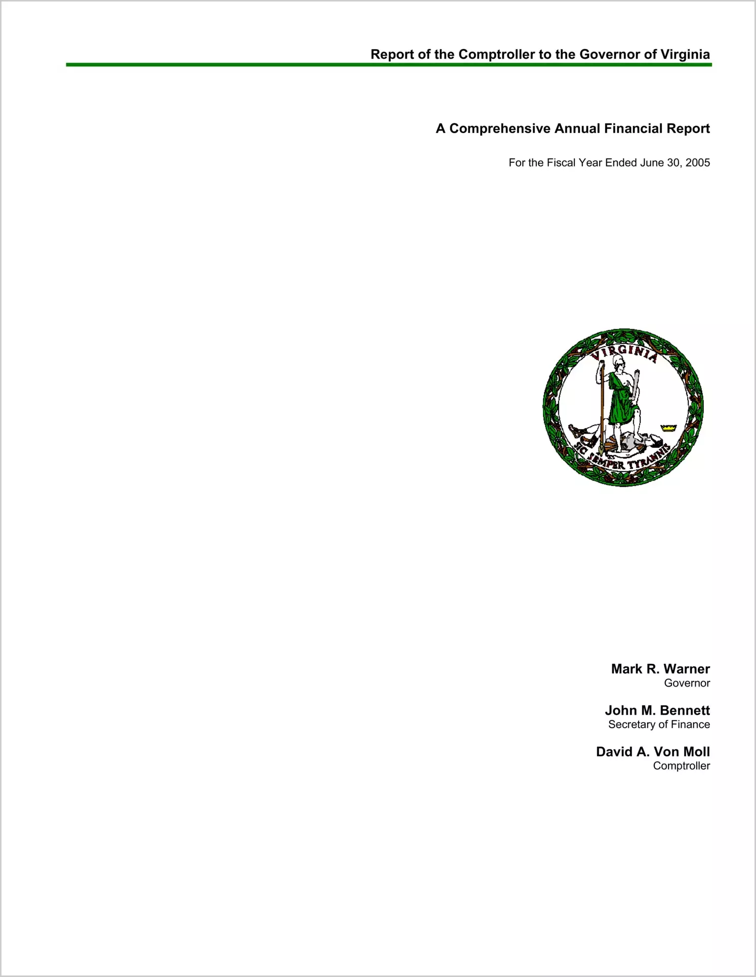 Report of the Comptroller to the Governor of Virginia A Comprehensive Annual Financial Report For the Fiscal Year Ended June 30, 2005