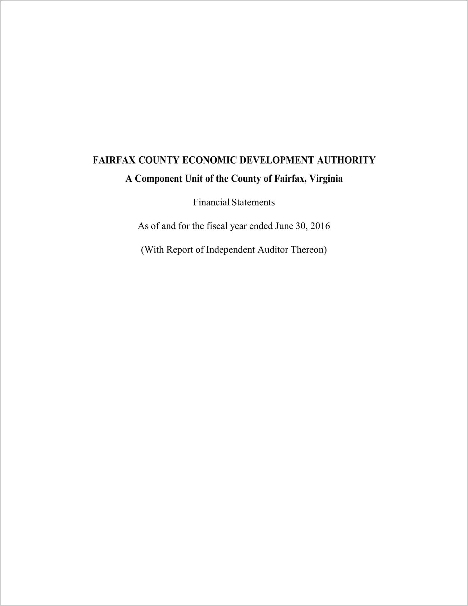 2016 ABC/Other Annual Financial Report  for Fairfax County Economic Development Authority