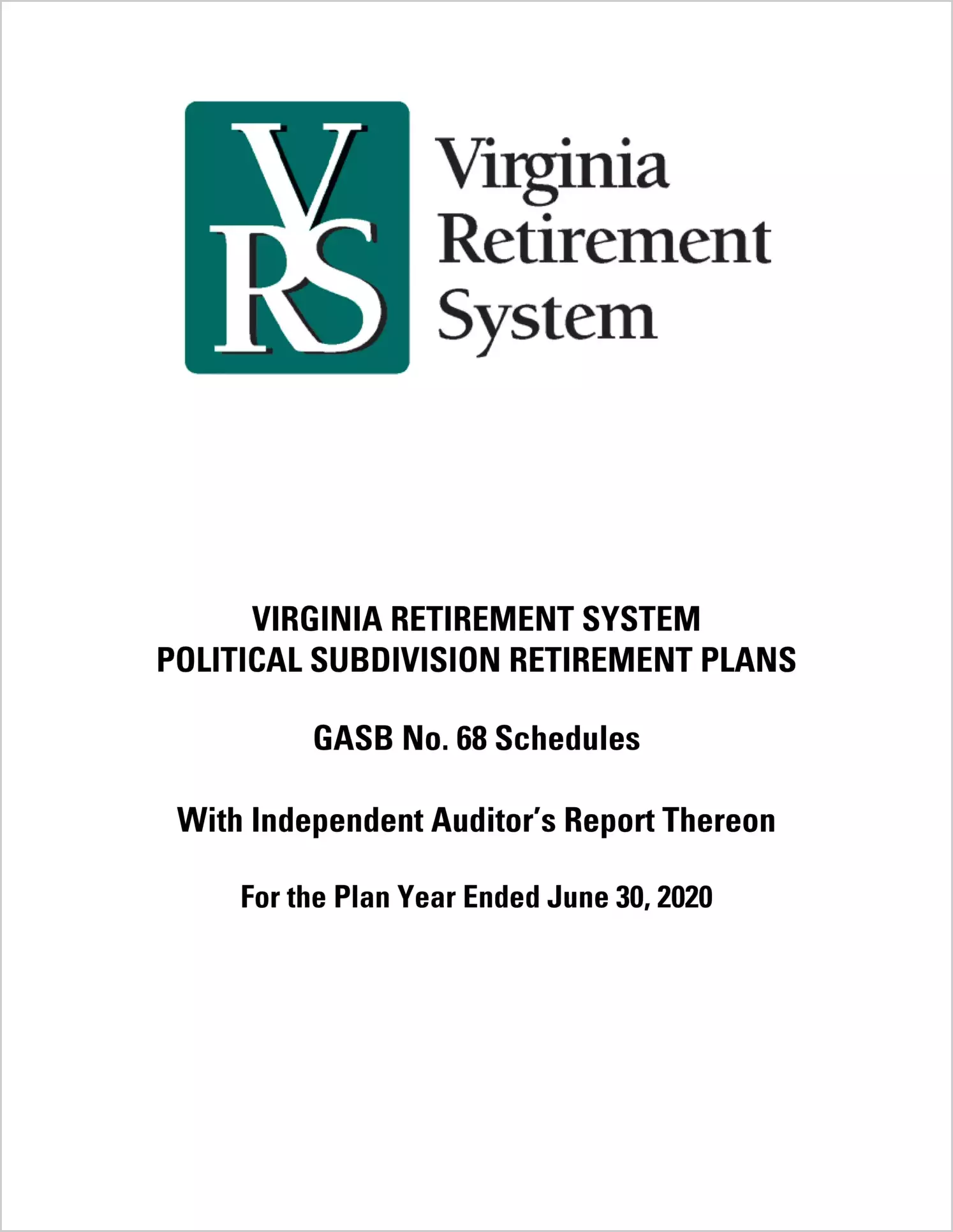 GASB 68 Schedule - Virginia Retirement System Political Subdivision Retirement Plans for the year ended June 30, 2020