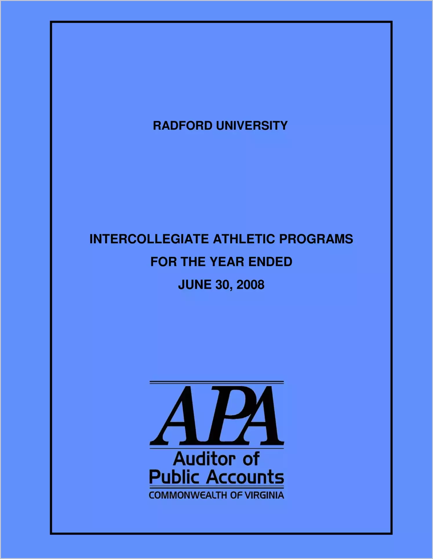 Radford University Intercollegiate Athletics Programs for the year ended June 30, 2008
