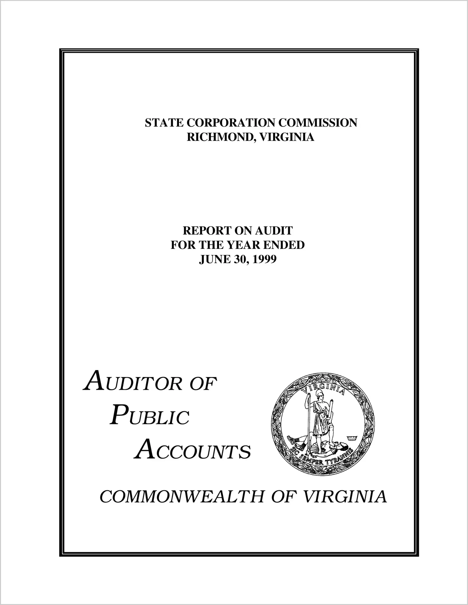 State Corporation Commission for the year ended June 30, 1999