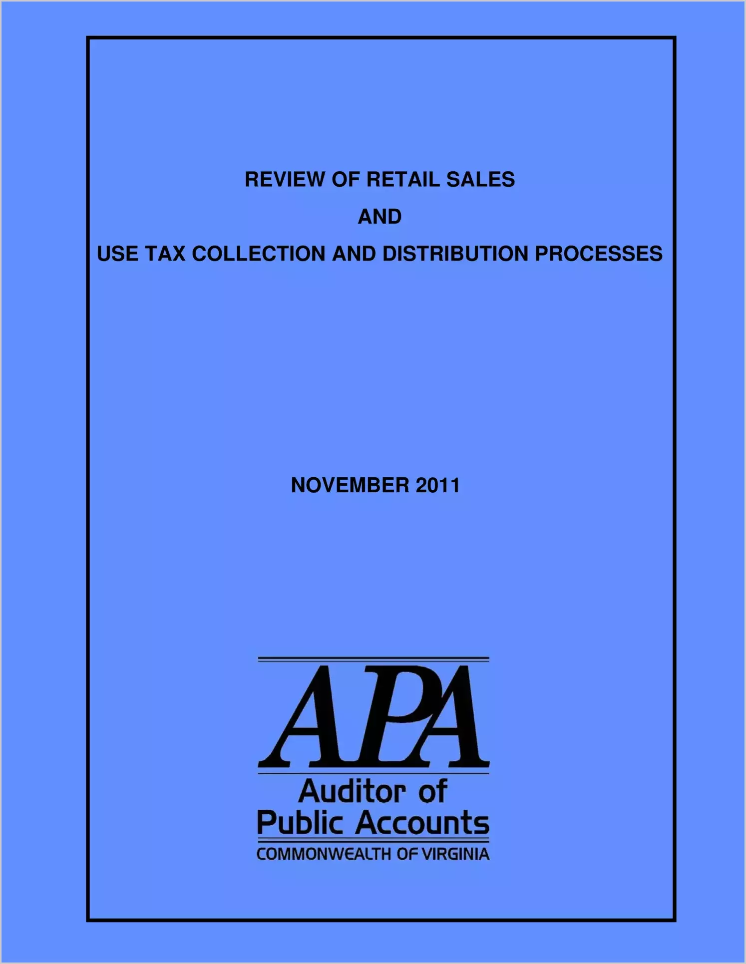 Review of Retail Sales and Use Tax Collection and Distribution Processes as of November 2011