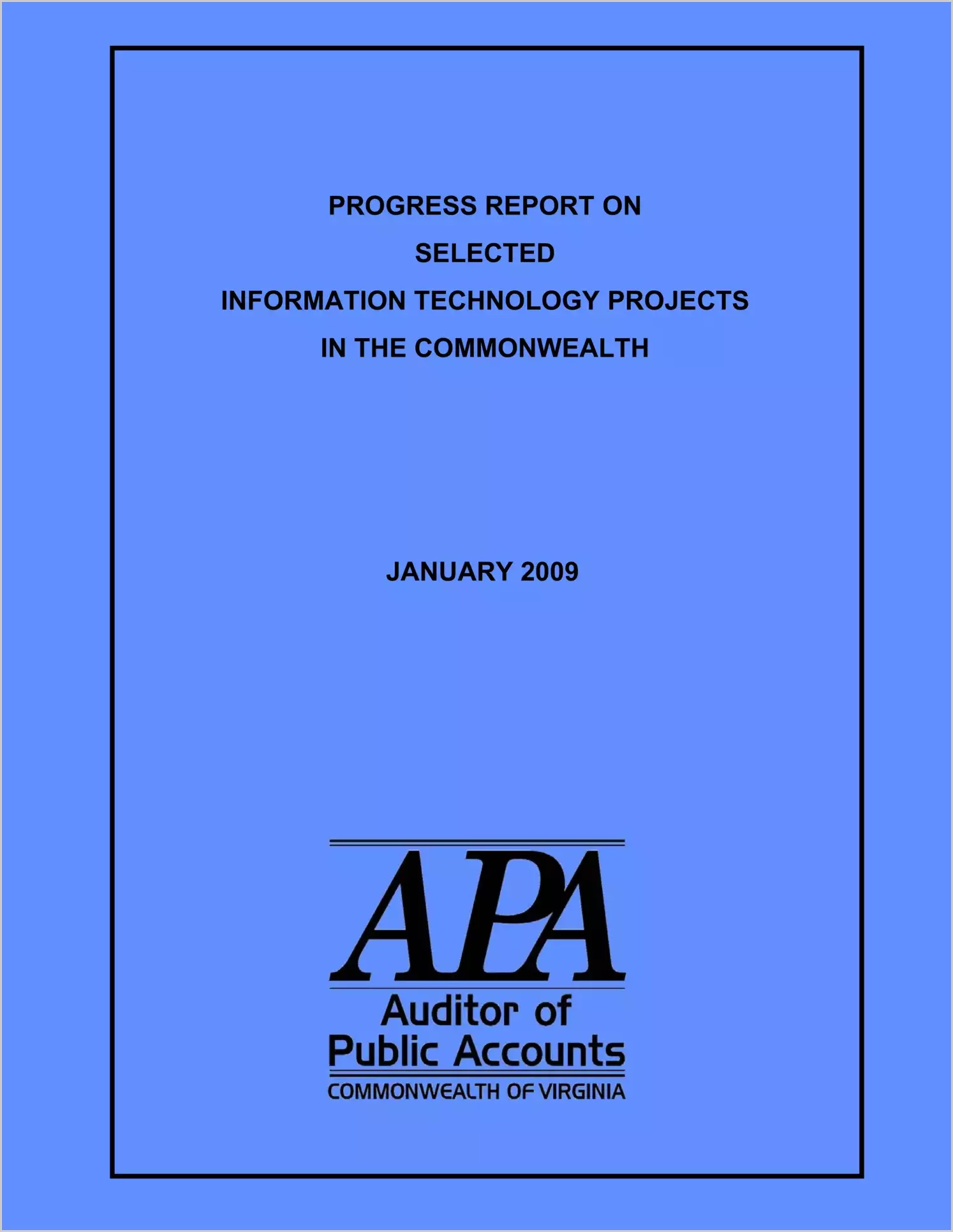 Progress Report on Selected Information Technology Projects in the Commonwealth January 2009