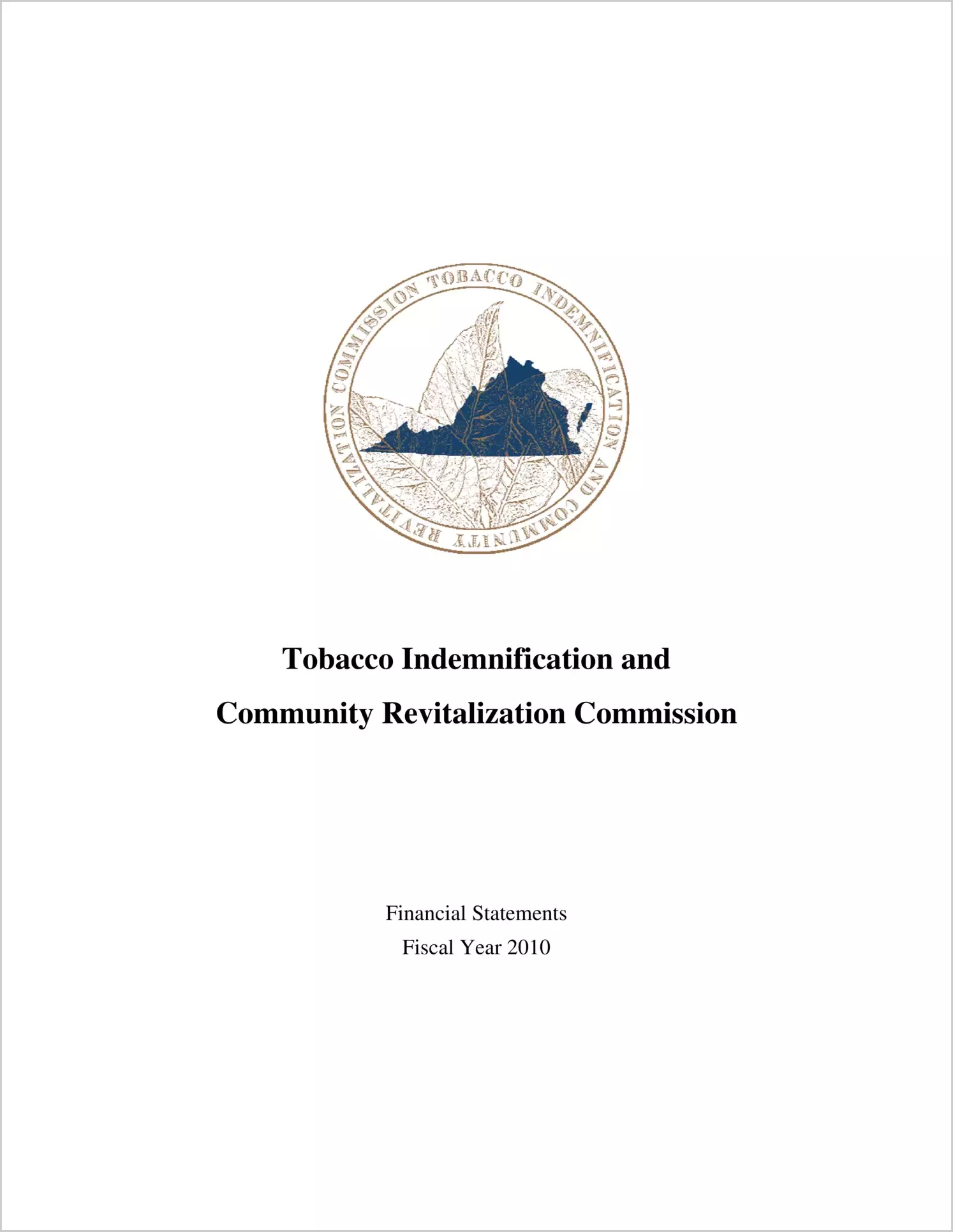 Tobacco Indemnification and Community Revitalization Commission Financial Statements Report for the year ended June 30, 2010